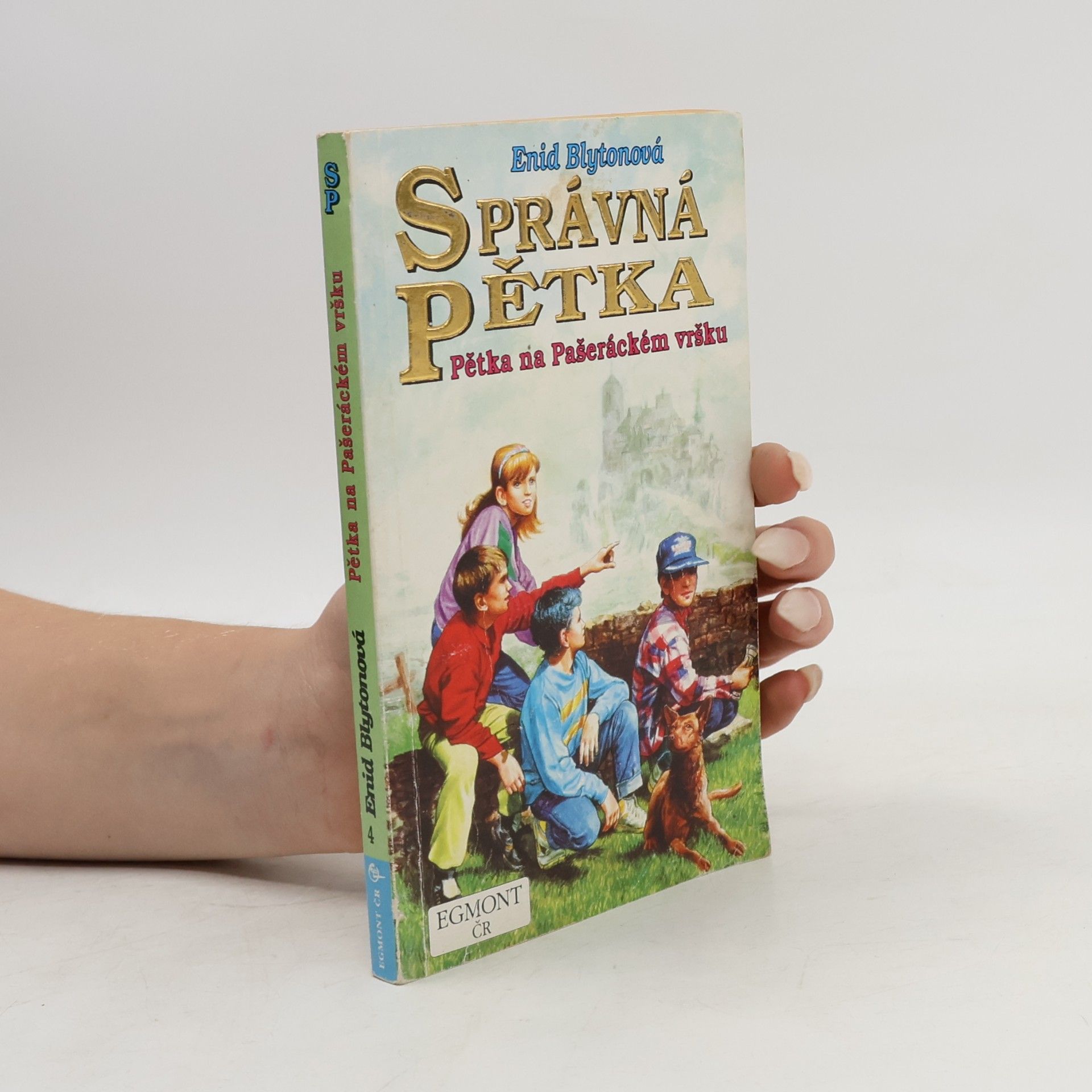 Enid Blyton Správná pětka. Pětka na Pašeráckém vršku
