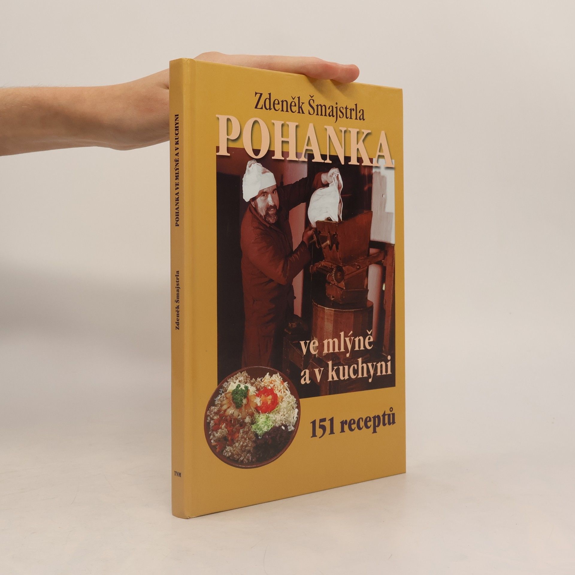 Zdeněk Šmajstrla Pohanka ve mlýně a v kuchyni