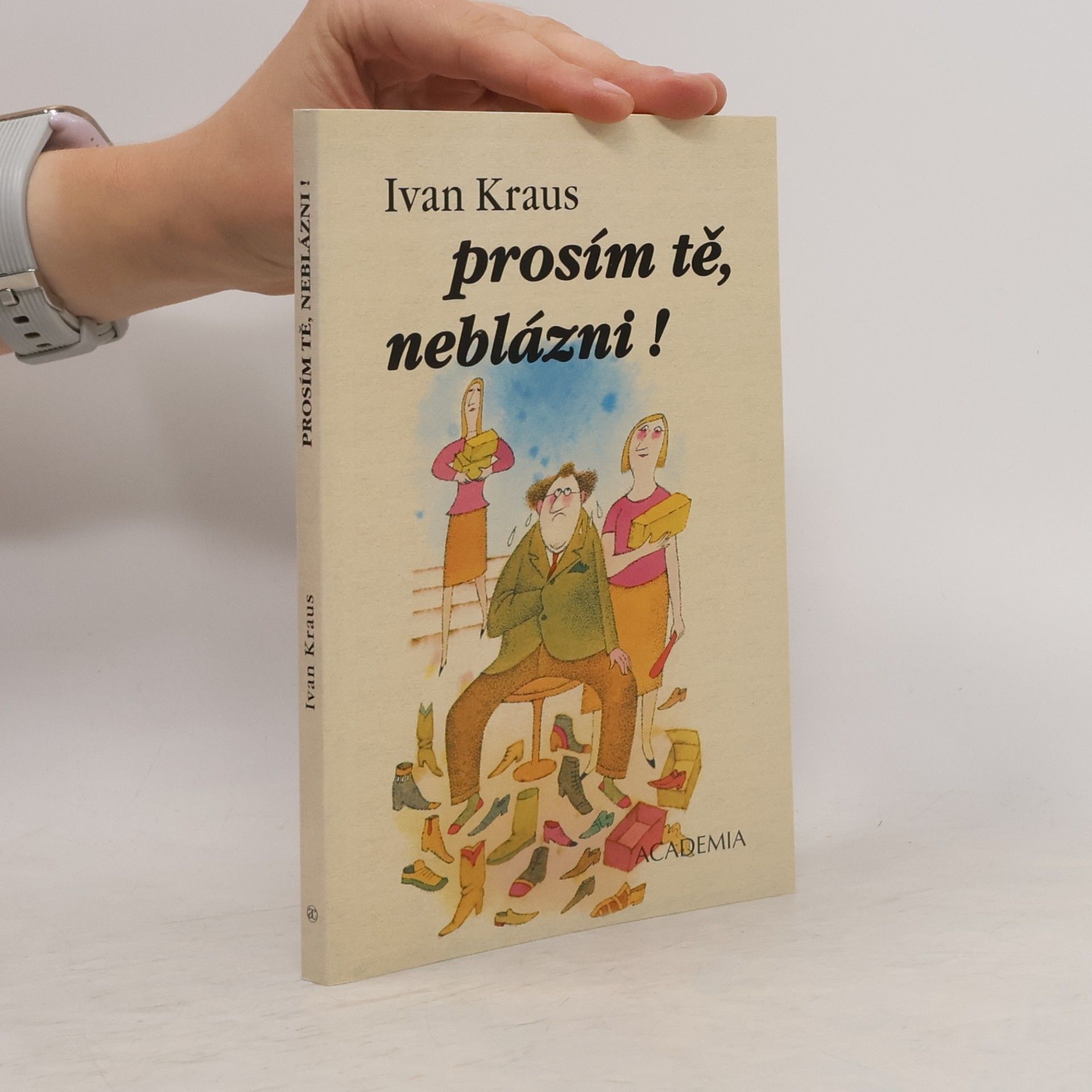 Ivan Kraus Prosím tě, neblázni!