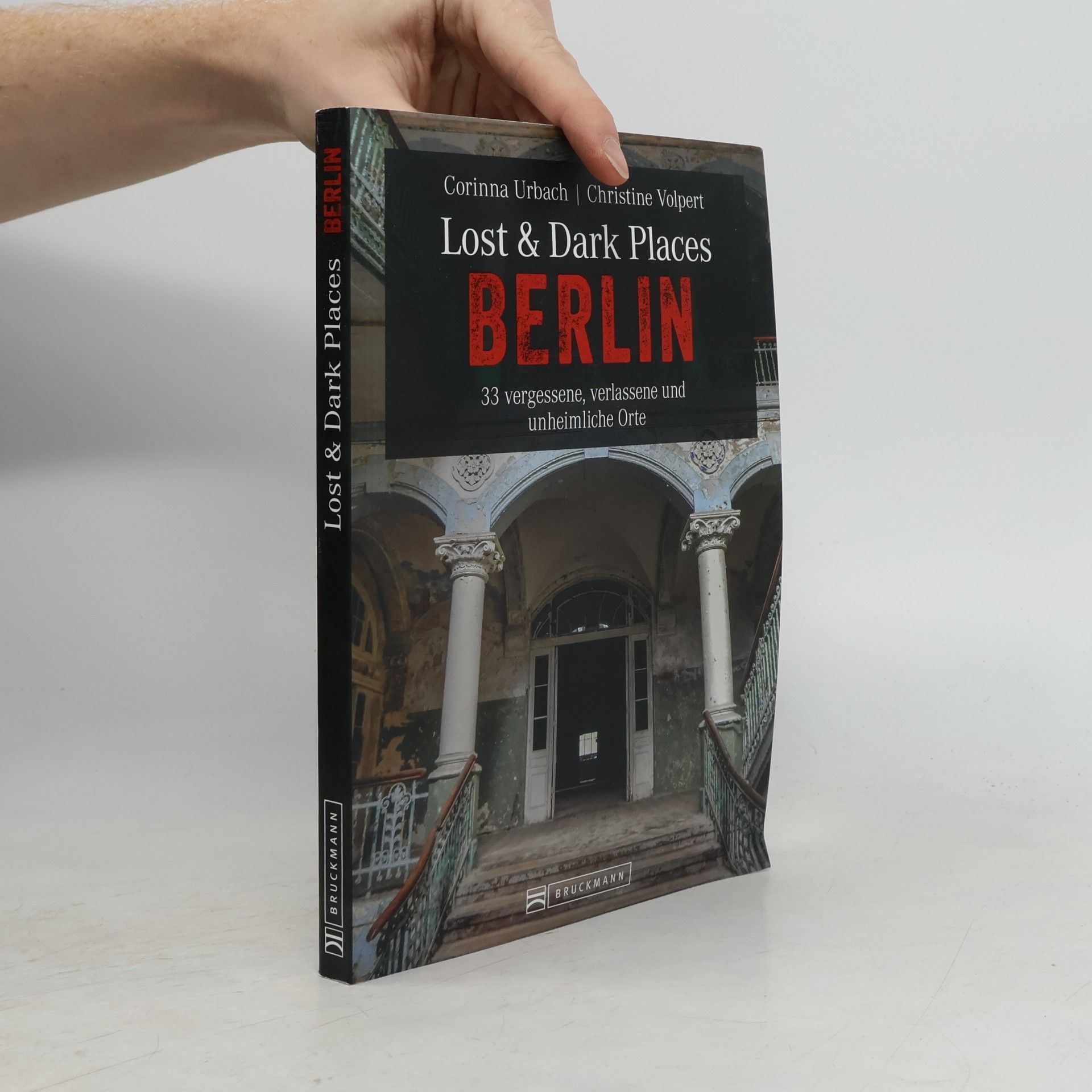 Christine Volpert Lost & Dark Places Berlin