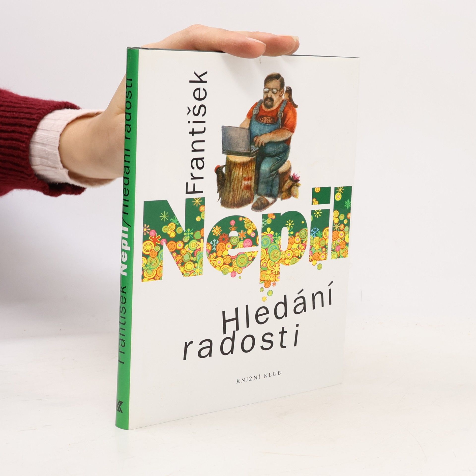 František Nepil Hledání radosti