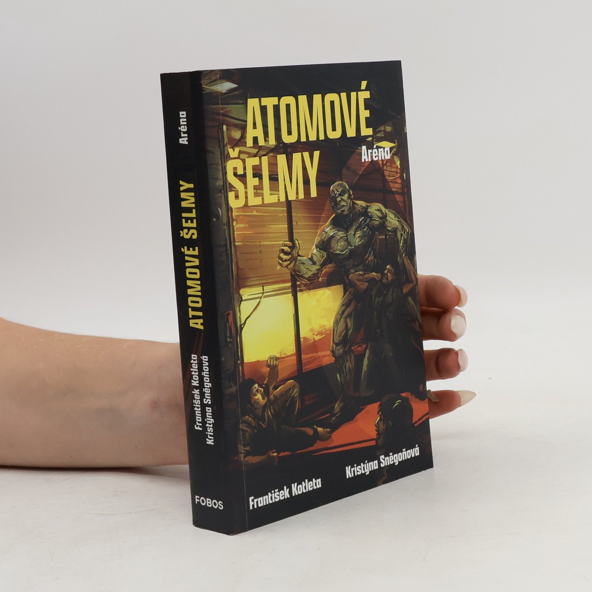 Kristýna Sněgoňová Atomové šelmy. Aréna