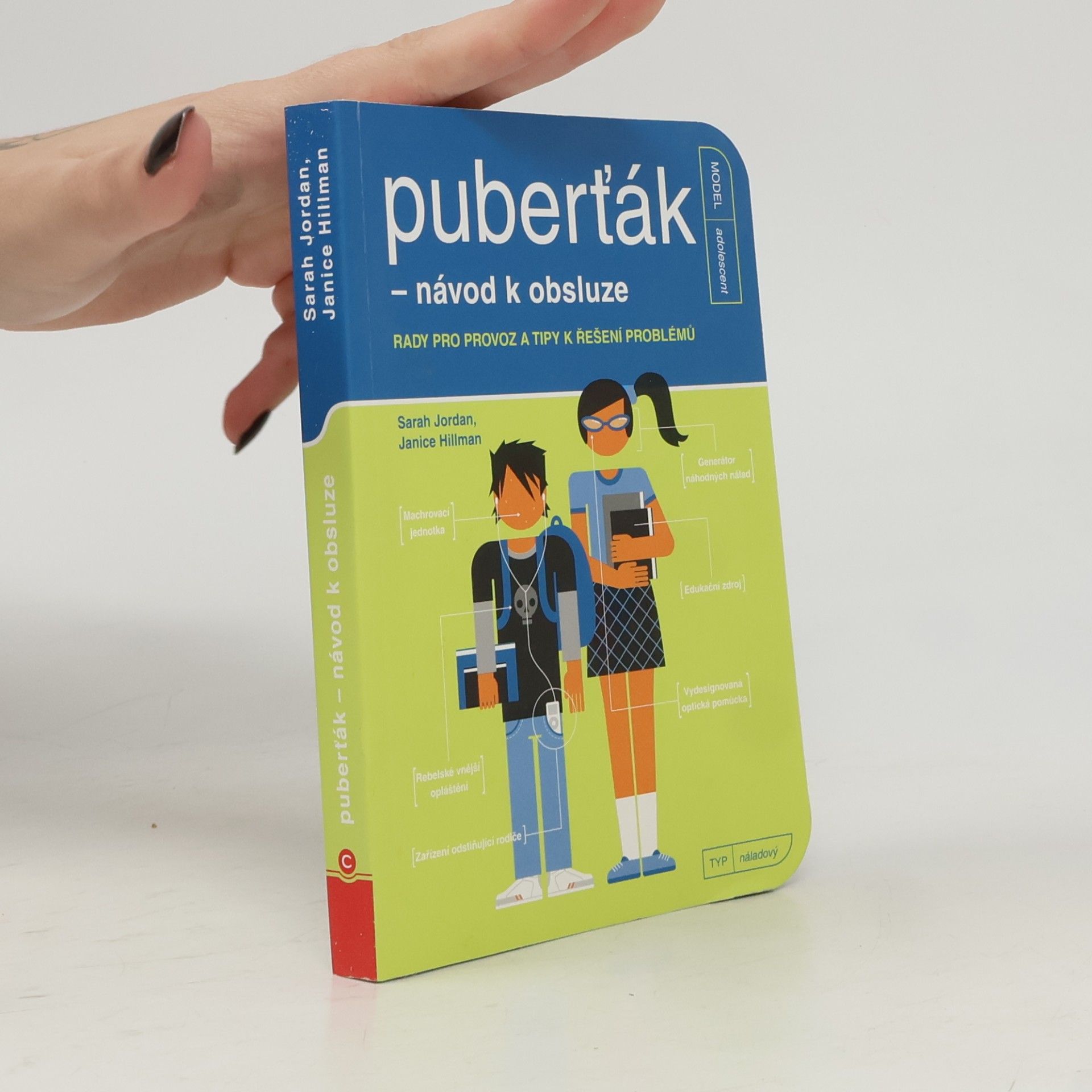 Janice Hillman Puberťák - návod k obsluze: Rady pro provoz a tipy k řešení problémů