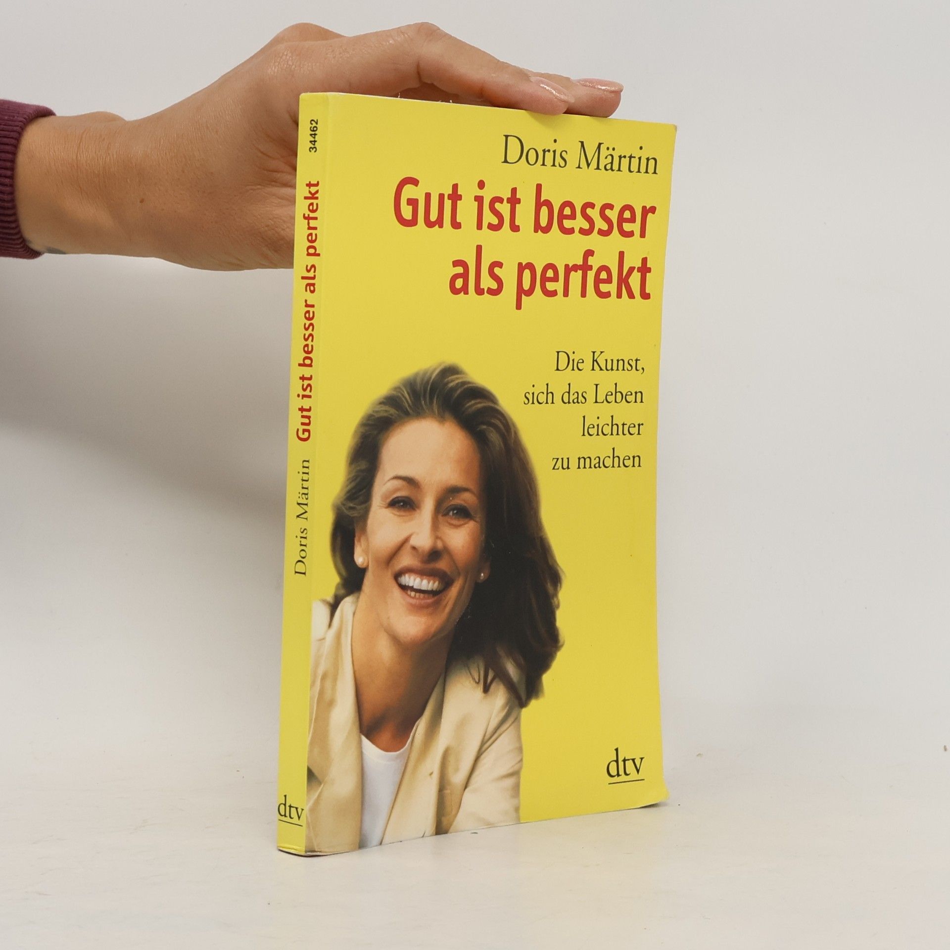 Doris Märtin Gut ist besser als perfekt