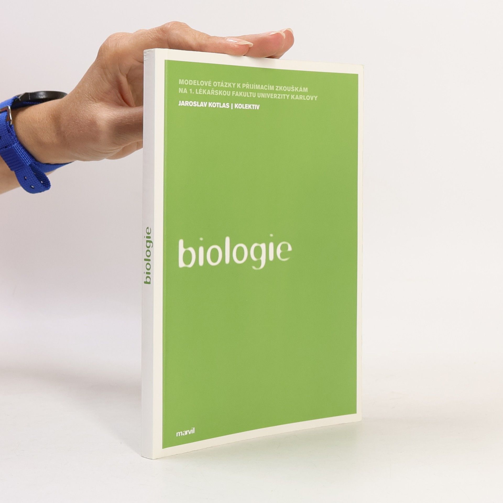Jaroslav Kotlas Biologie. Modelové otázky k přijímacím zkouškám na 1. lékařskou fakultu UK