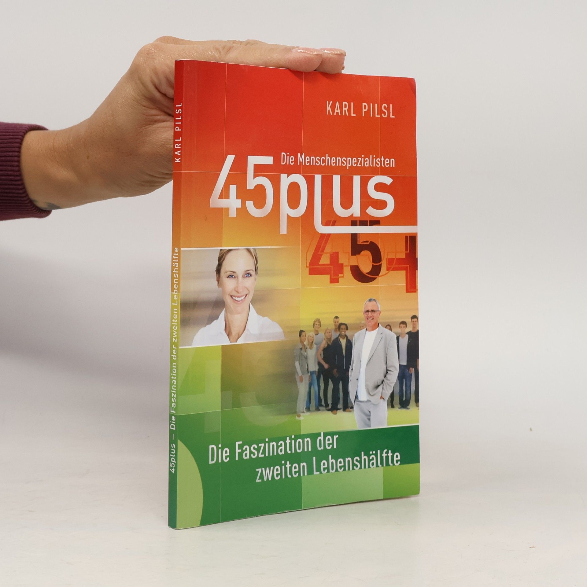 45plus. Die Faszination der zweiten Lebenshälfte