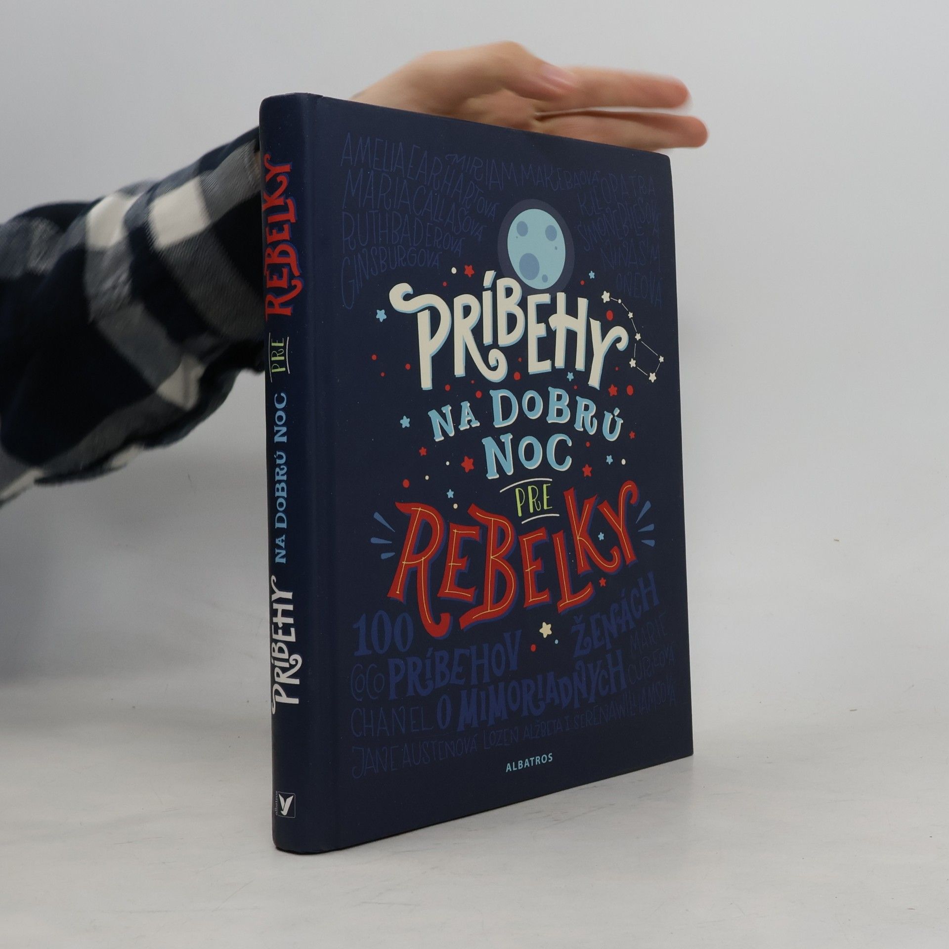 Elena Favilli Príbehy na dobrú noc pre rebelky - 100 príbehov o mimoriadnych ženách