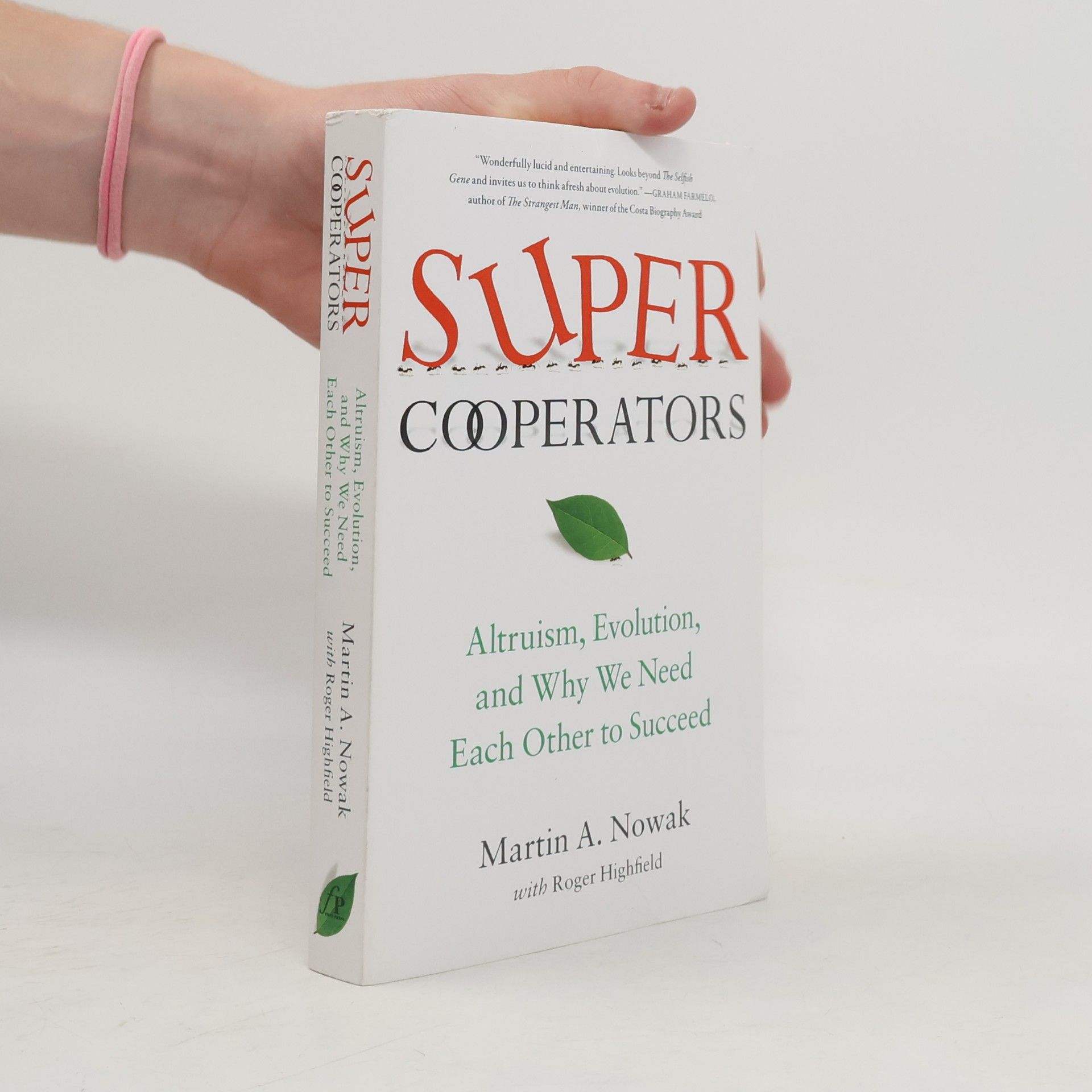 Martin A. Nowak Supercooperators