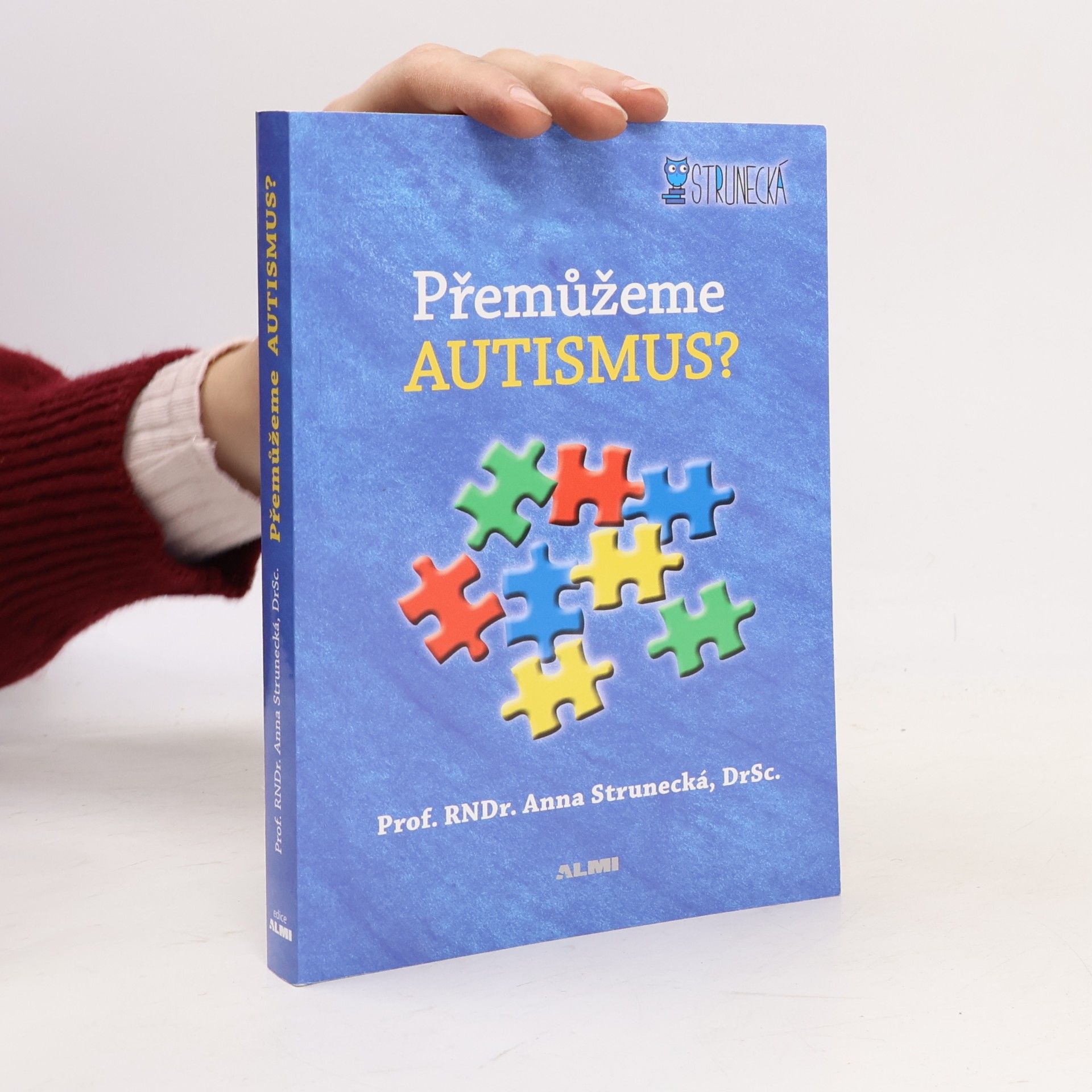 Anna Strunecká Přemůžeme autismus?