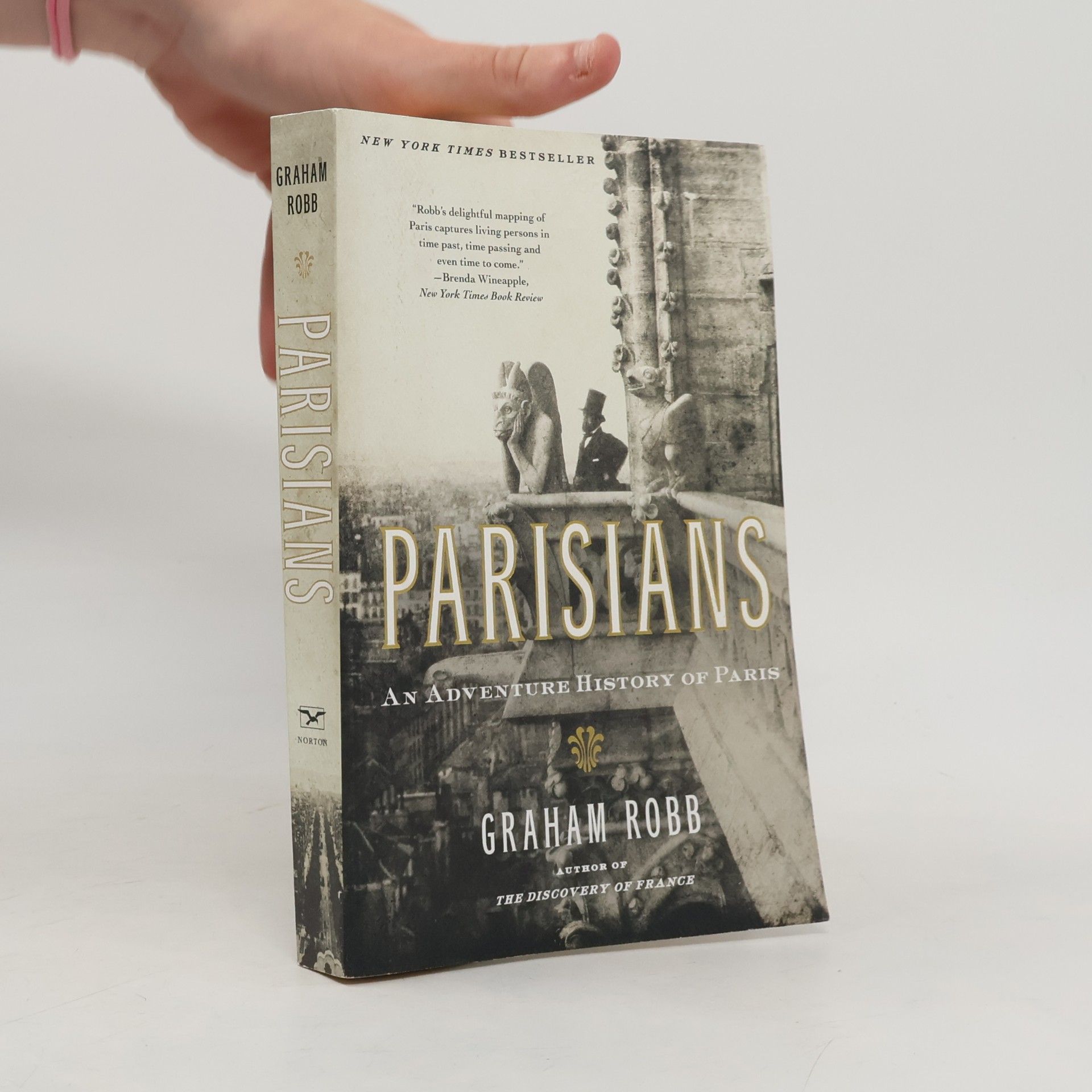 Graham Robb Parisians: An Adventure History of Paris