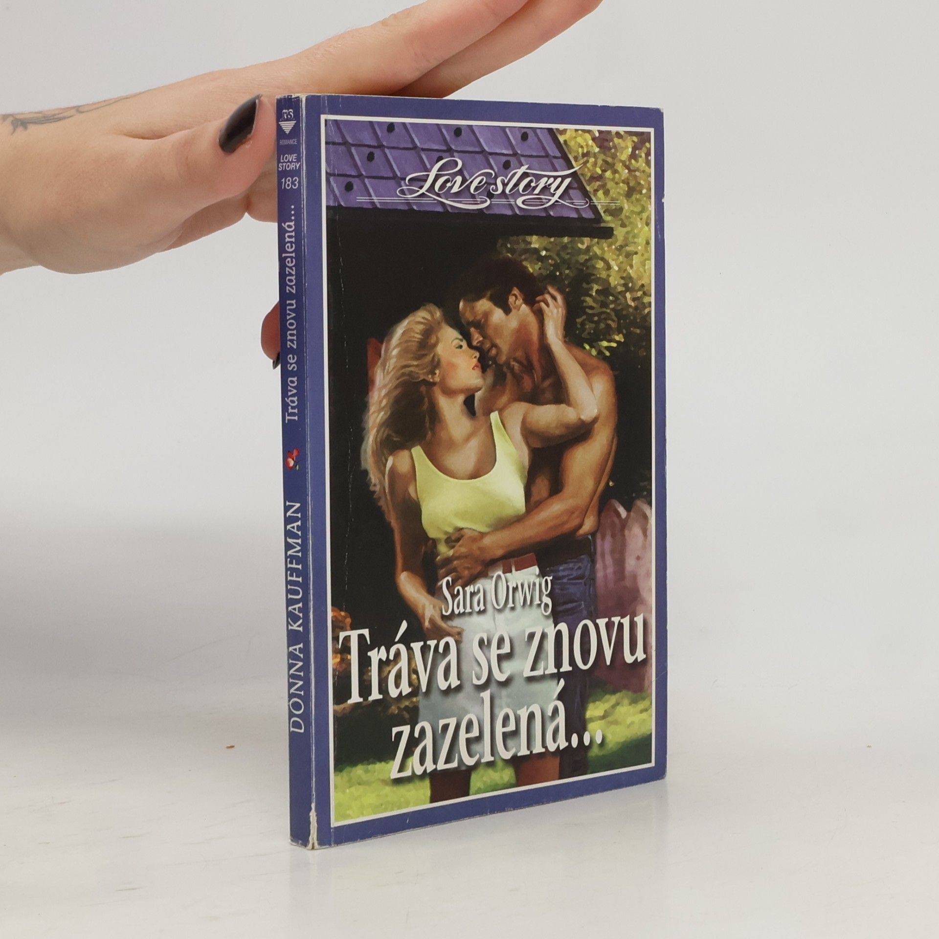 Sara Orwig Tráva se znovu zazelená...