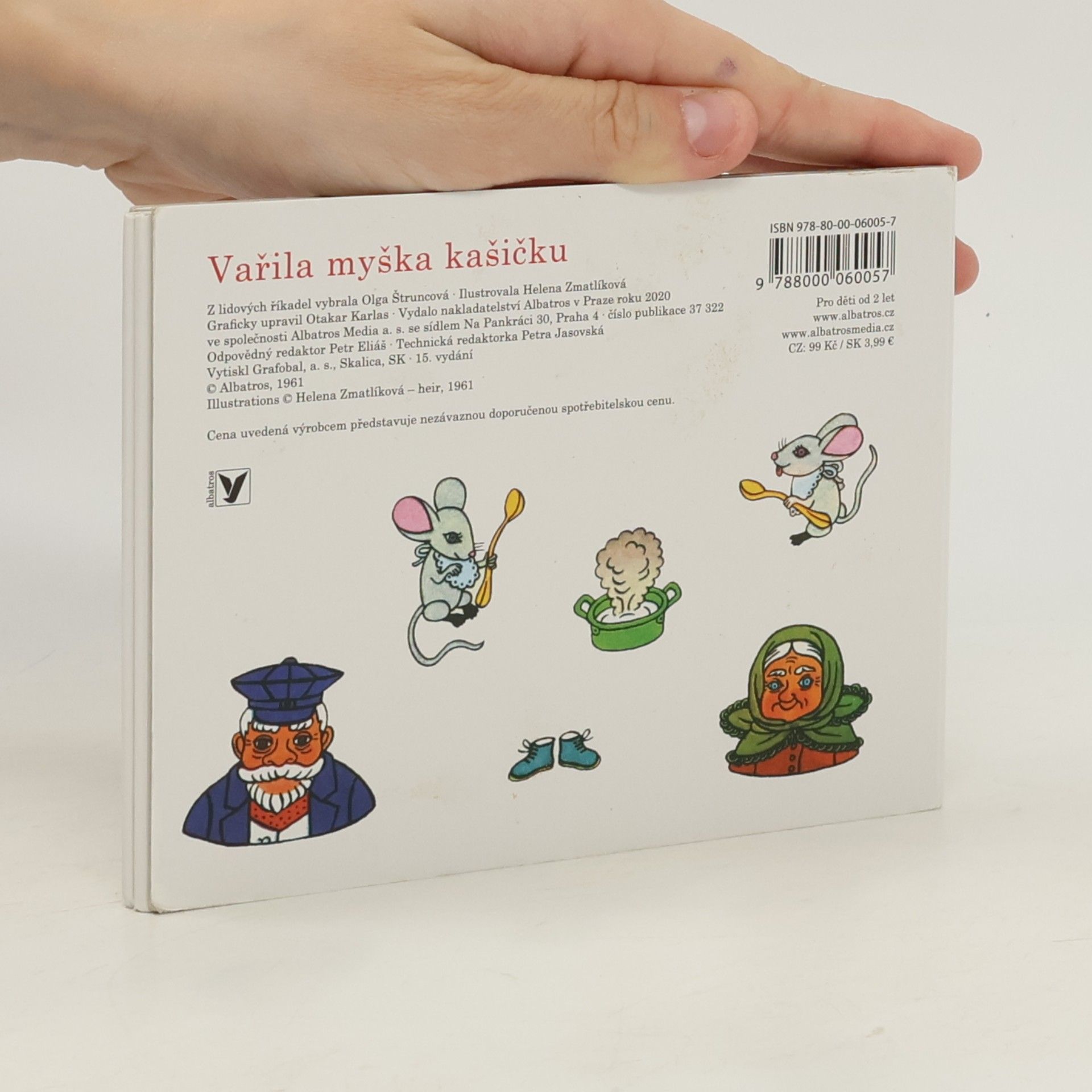 Olga Štruncová Vařila myška kašičku