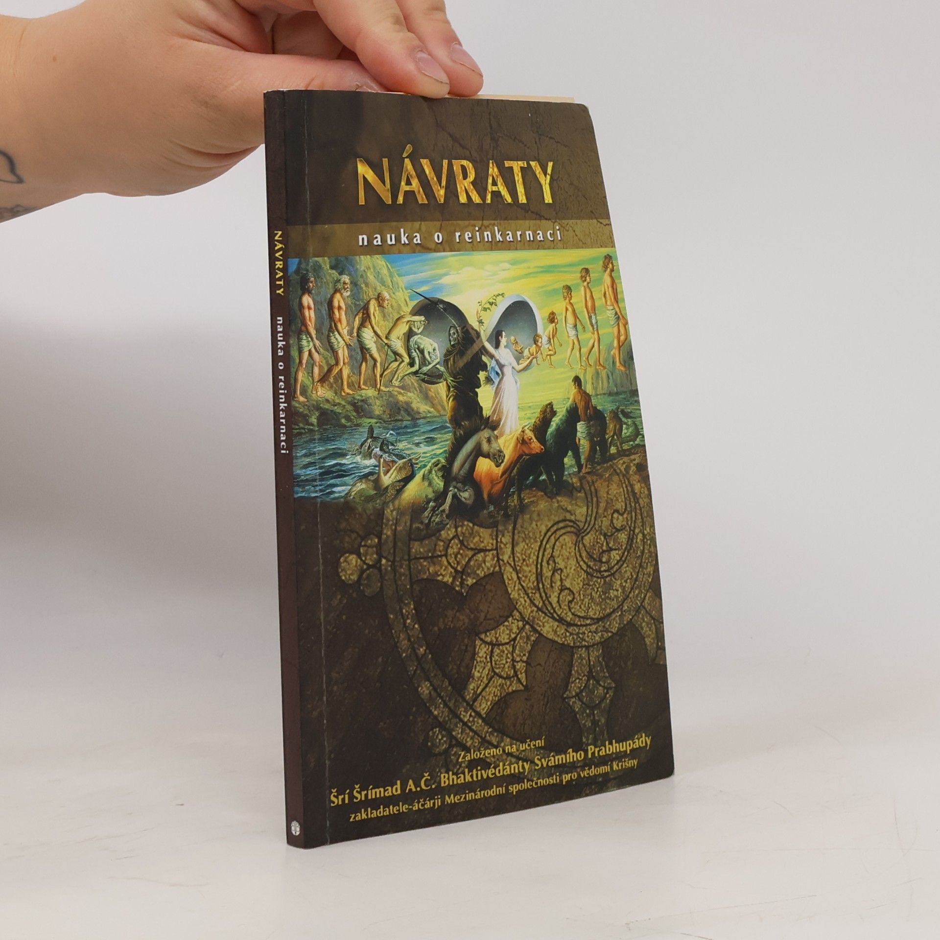 A. C. Bhaktivedanta Swami Prabhupada Návraty. Nauka o reinkarnaci