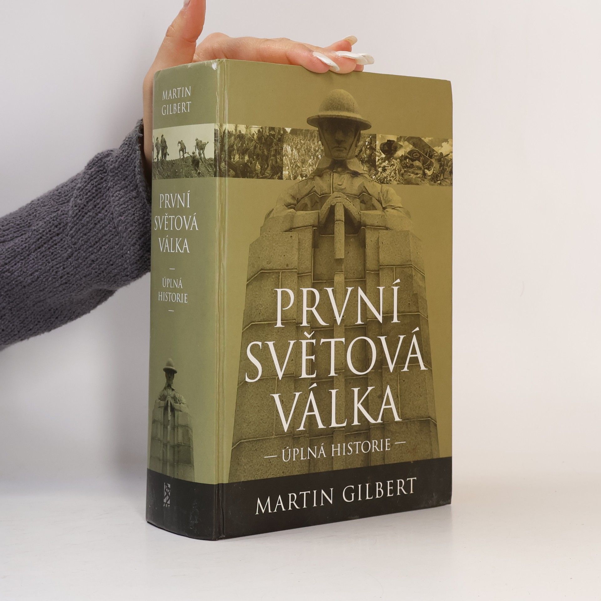 Martin Gilbert První světová válka : úplná historie