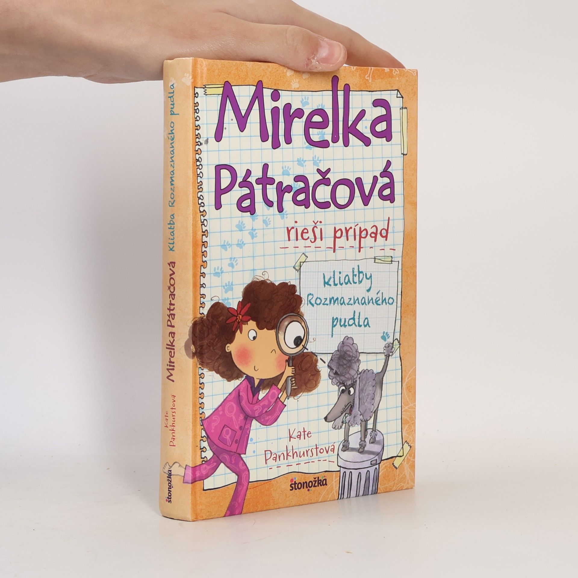 Kate Pankhurst Mirelka Pátračová rieši prípad kliatby Rozmaznaného pudla