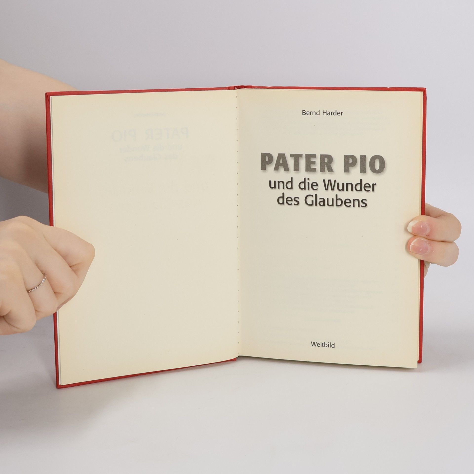 Bernd Harder Pater Pio und die Wunder des Glaubens