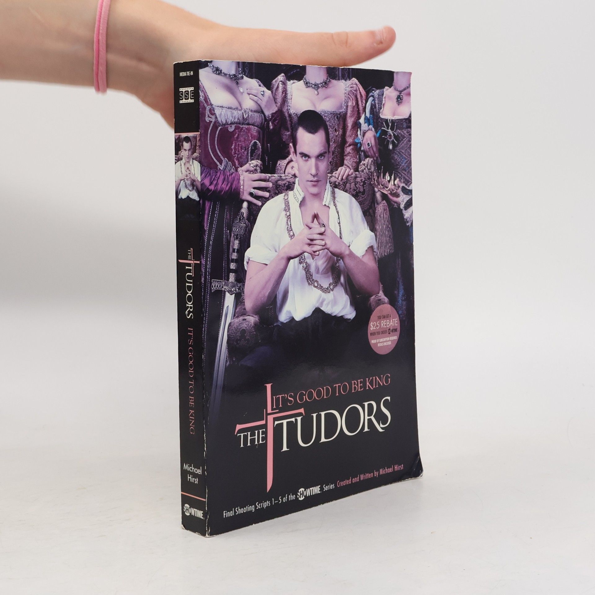 Michael Hirst The Tudors - 1-5: It's Good to Be King