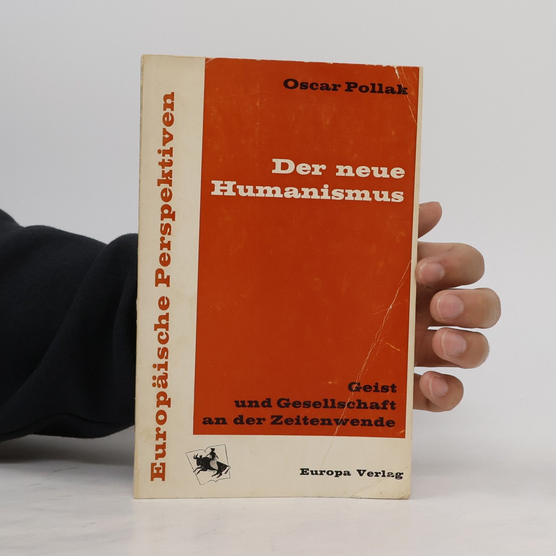 Oscar Pollak Der neue Humanismus