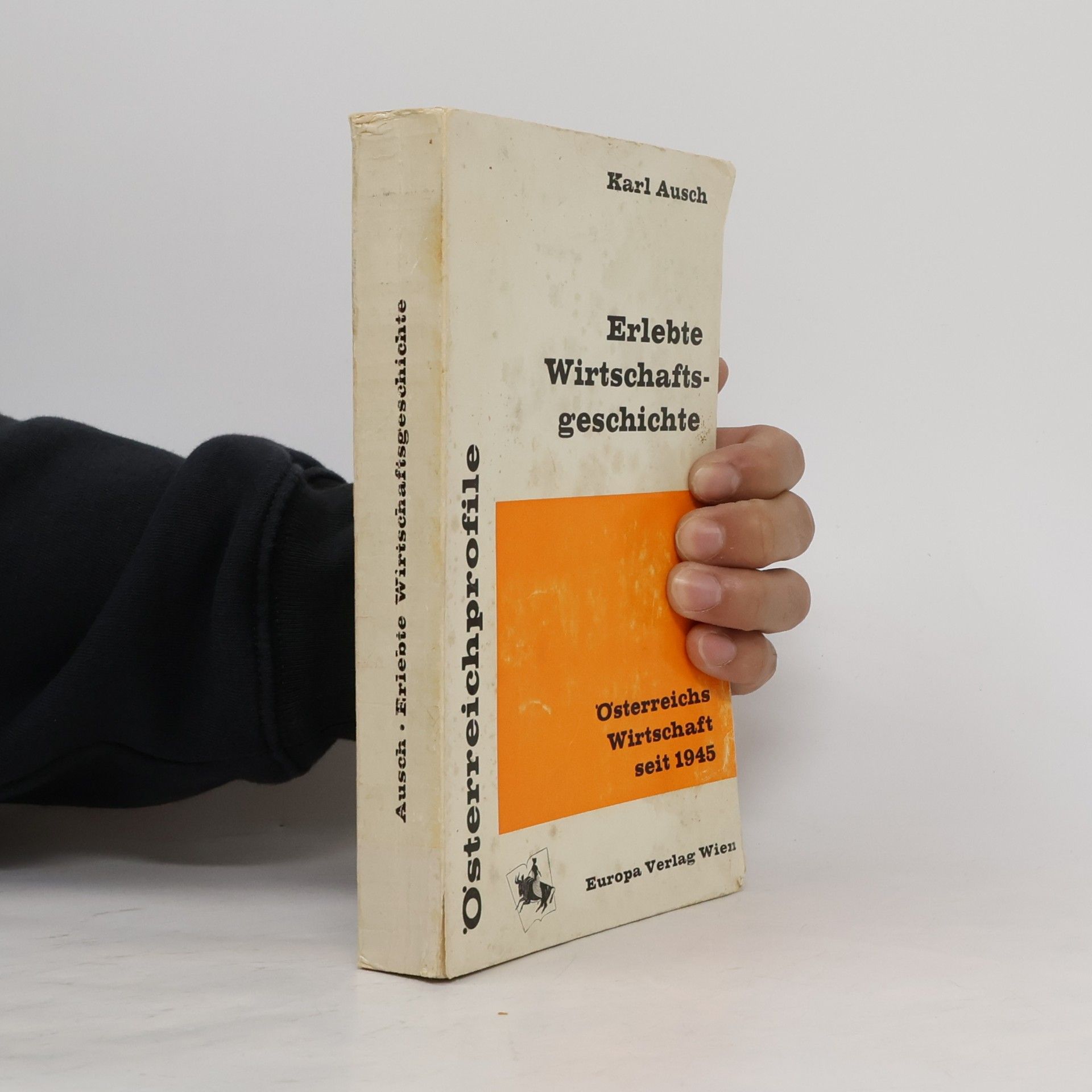 Erlebte Wirtschaftsgeschichte