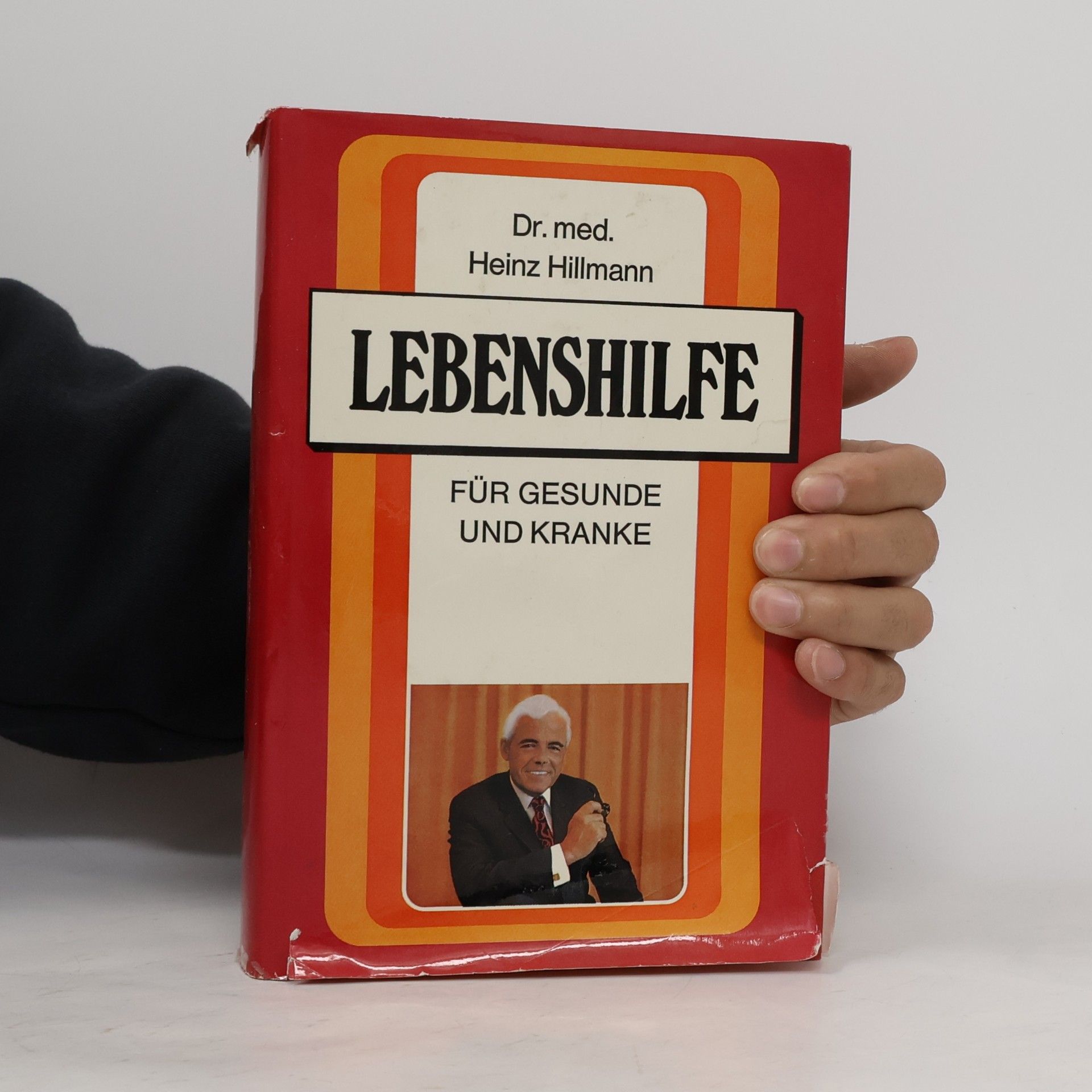 Heinz Hillmann Lebenshilfe für Gesunde und Kranke