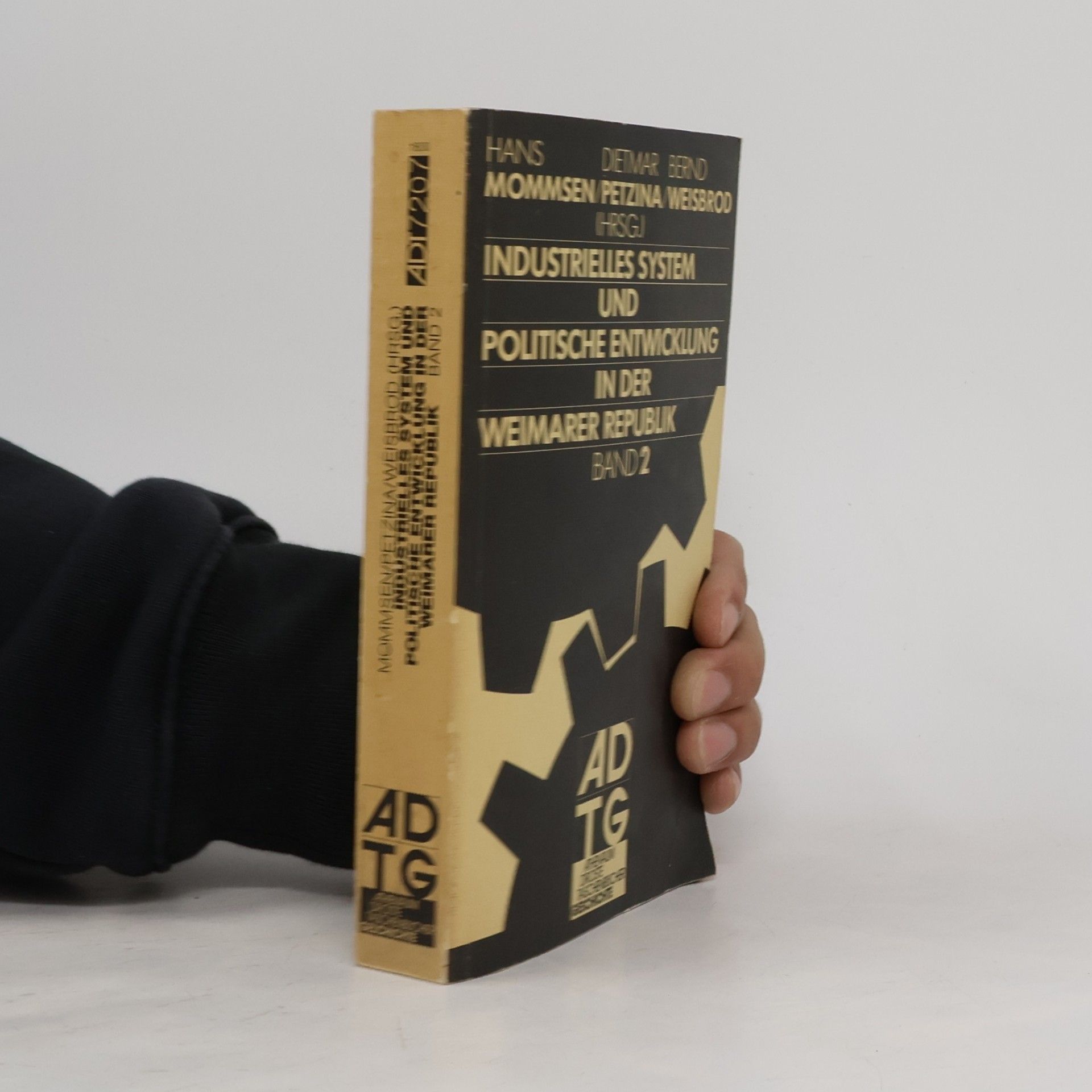 Autorenkollektiv Industrielles System und politische Entwicklung in der Weimarer Republik. Band 2