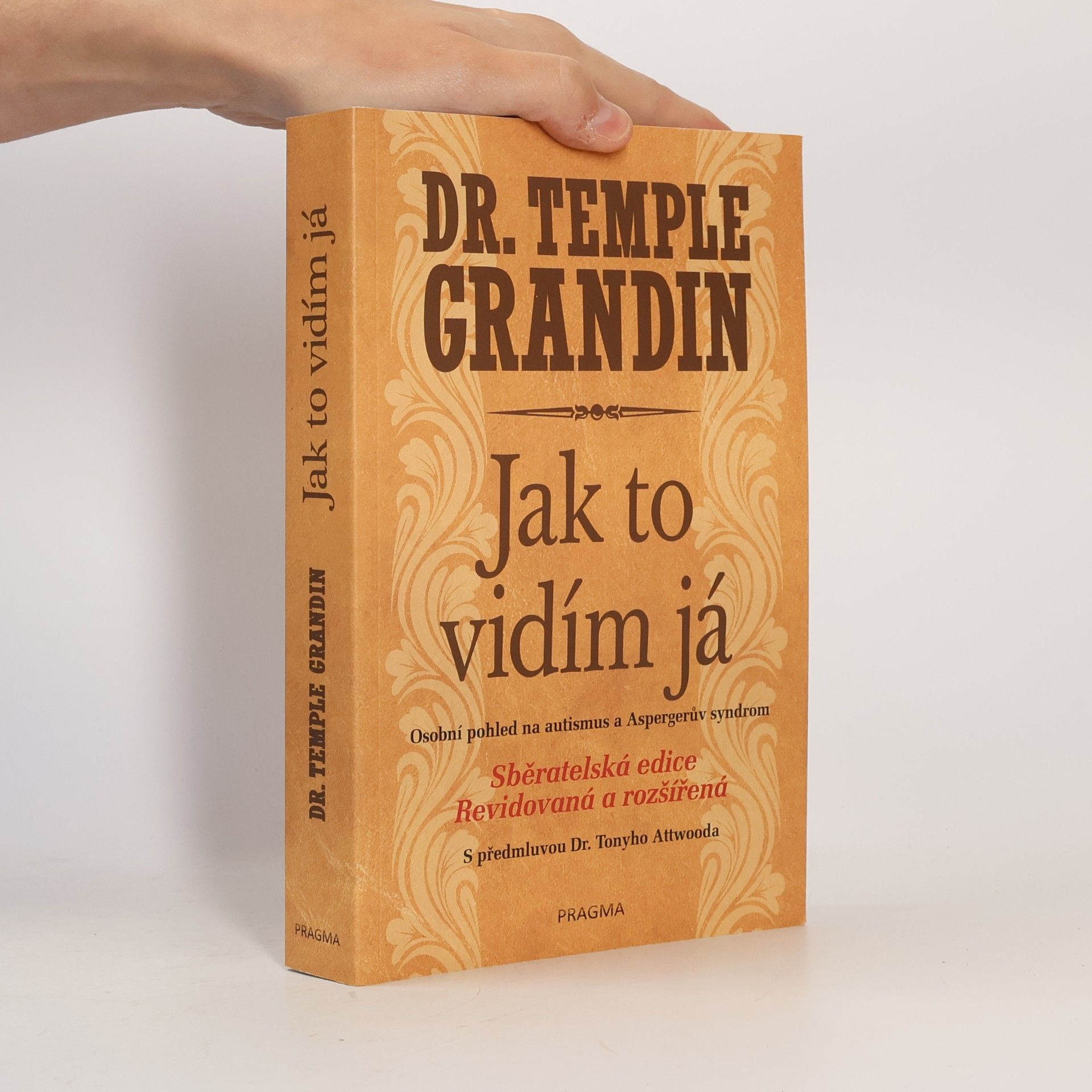 Temple Grandin Jak to vidím já : osobní pohled na autismus a Aspergerův syndrom
