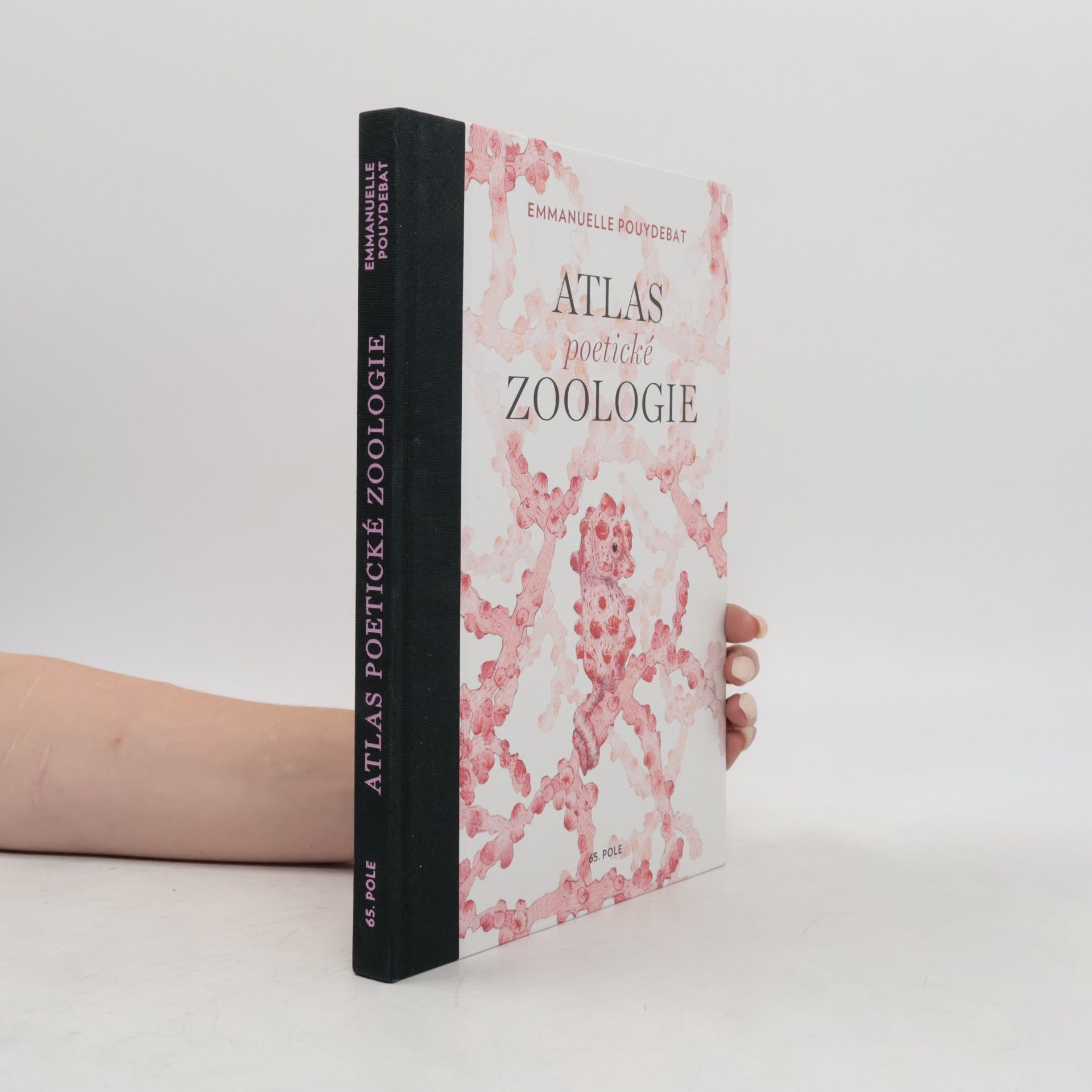 Emmanuelle Pouydebat Atlas poetické zoologie