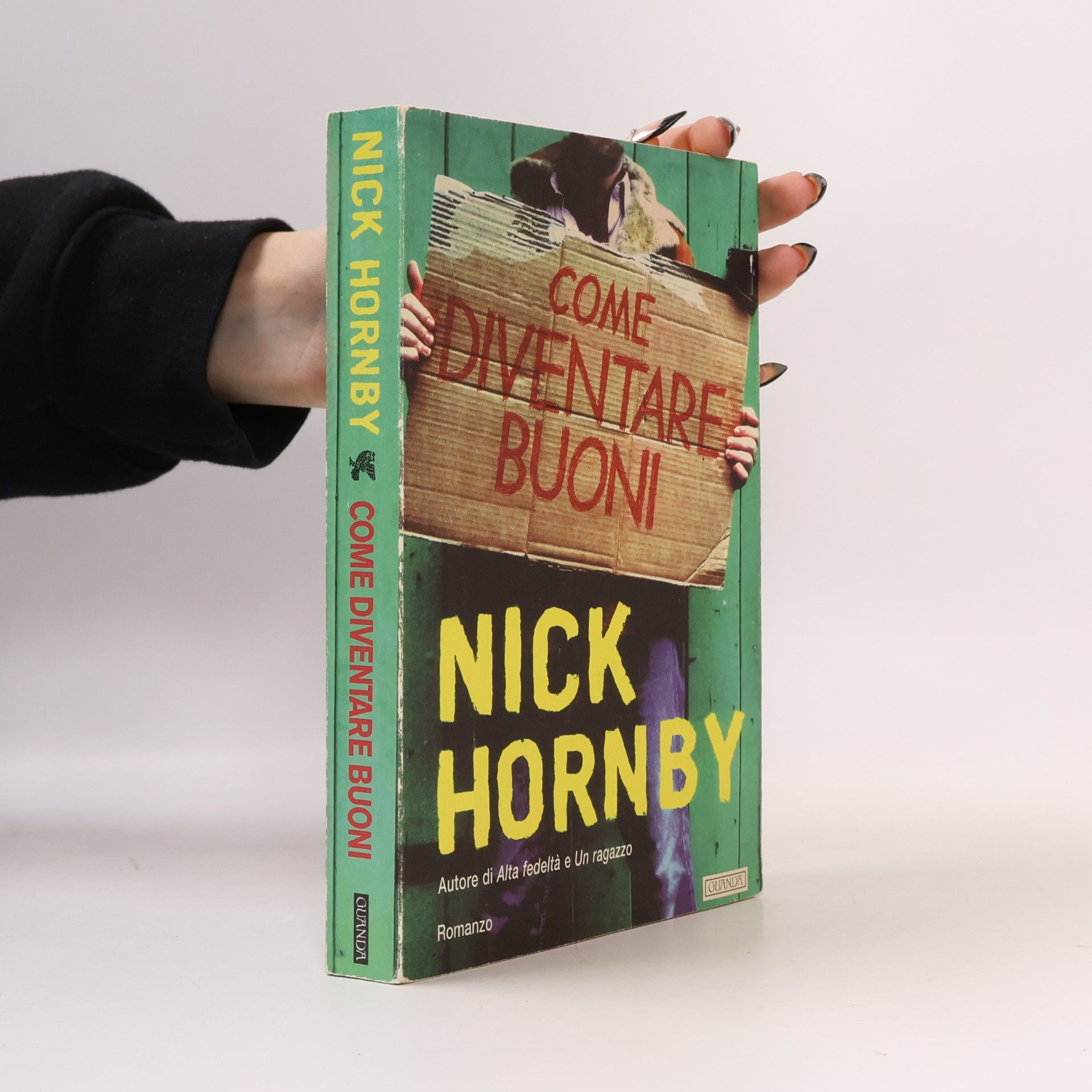 Nick Hornby Narratori della Fenice: Come diventare buoni