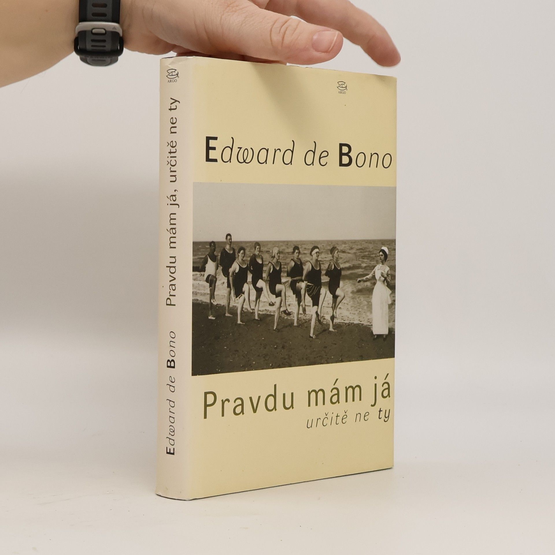 Edward de Bono Pravdu mám já, určitě ne ty