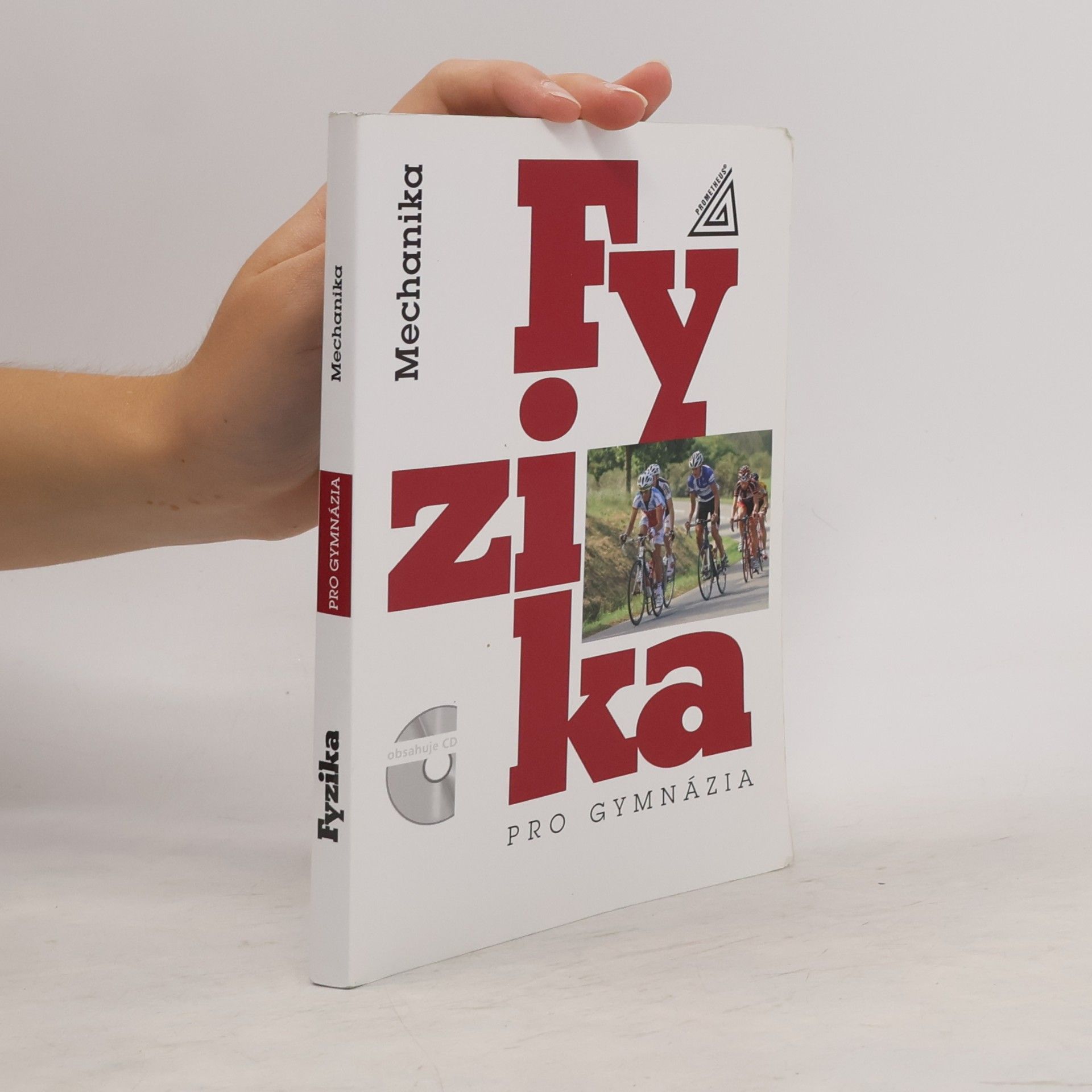 Milan Bednařík Fyzika pro gymnázia. Mechanika