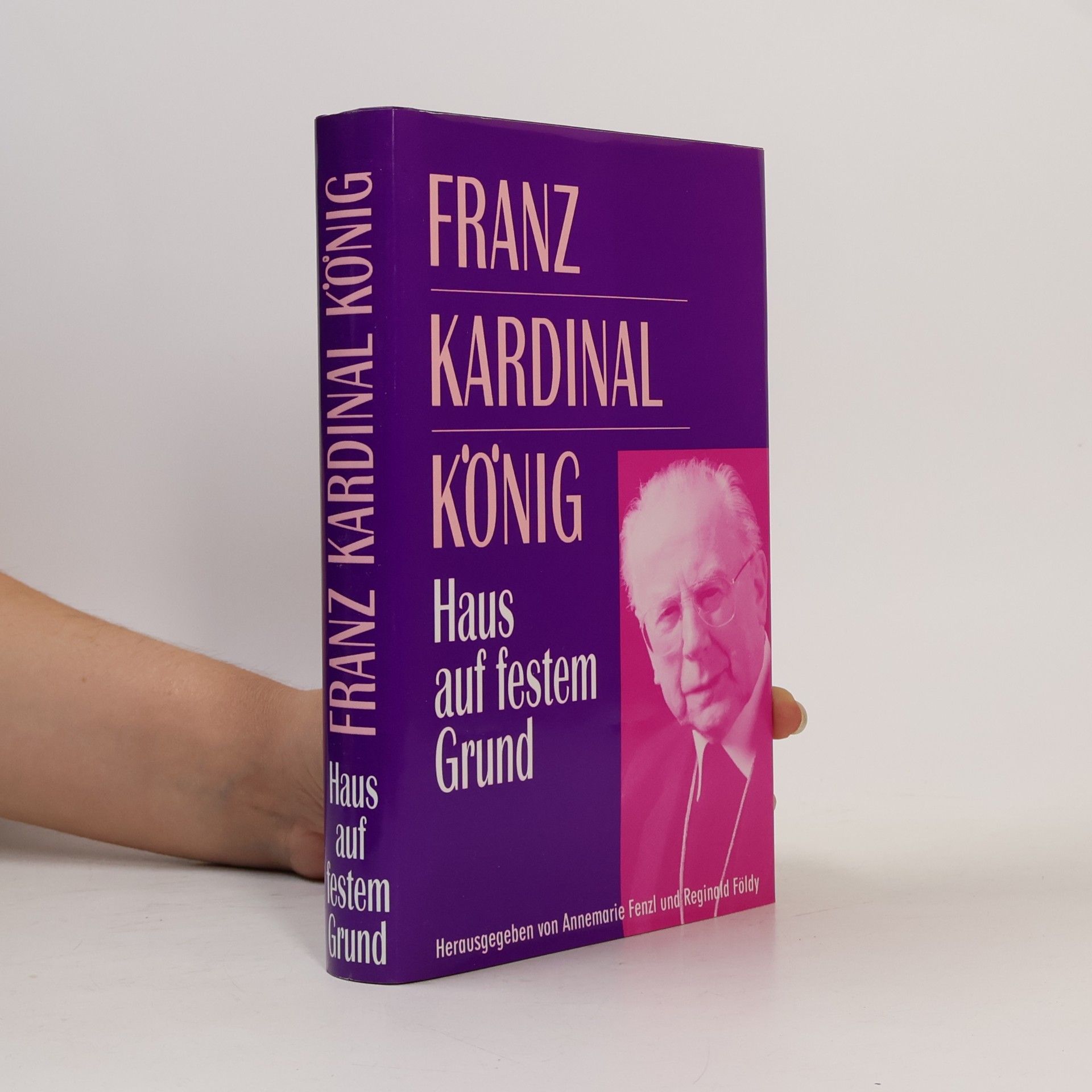 Franz König Haus auf festem Grund