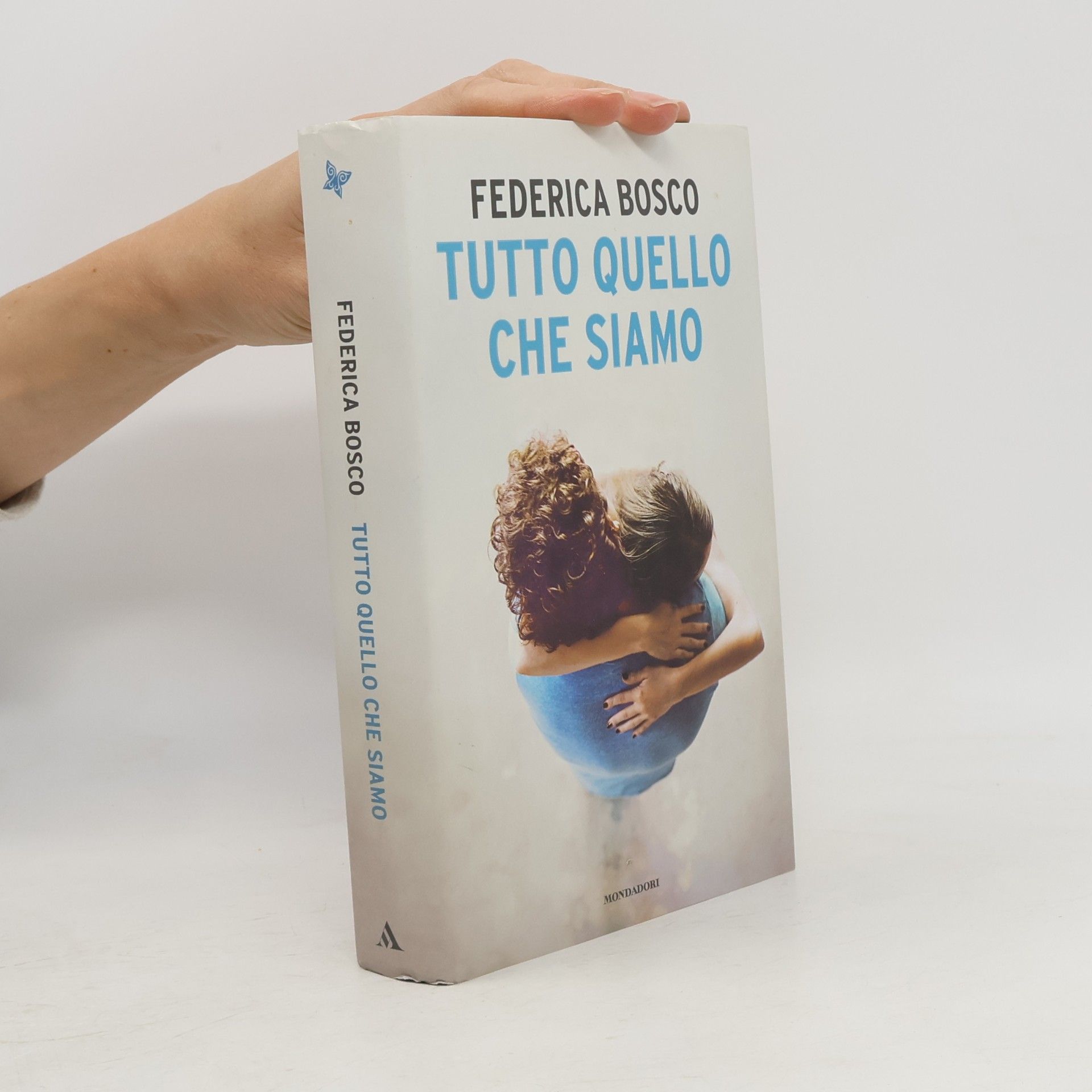 Federica Bosco Tutto quello che siamo