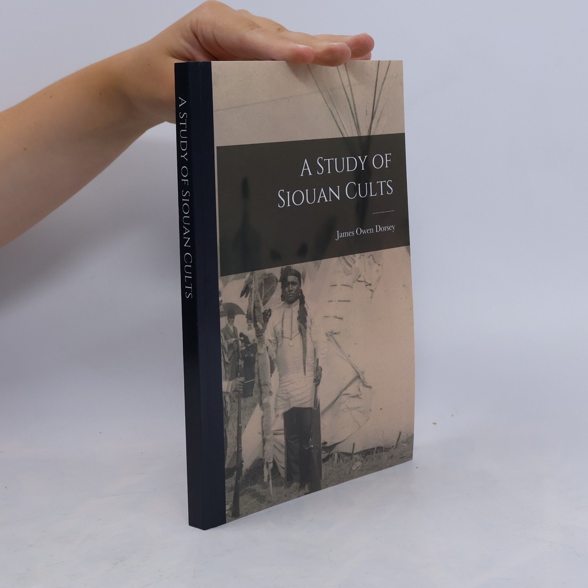 James Owen Dorsey A Study of Siouan Cults