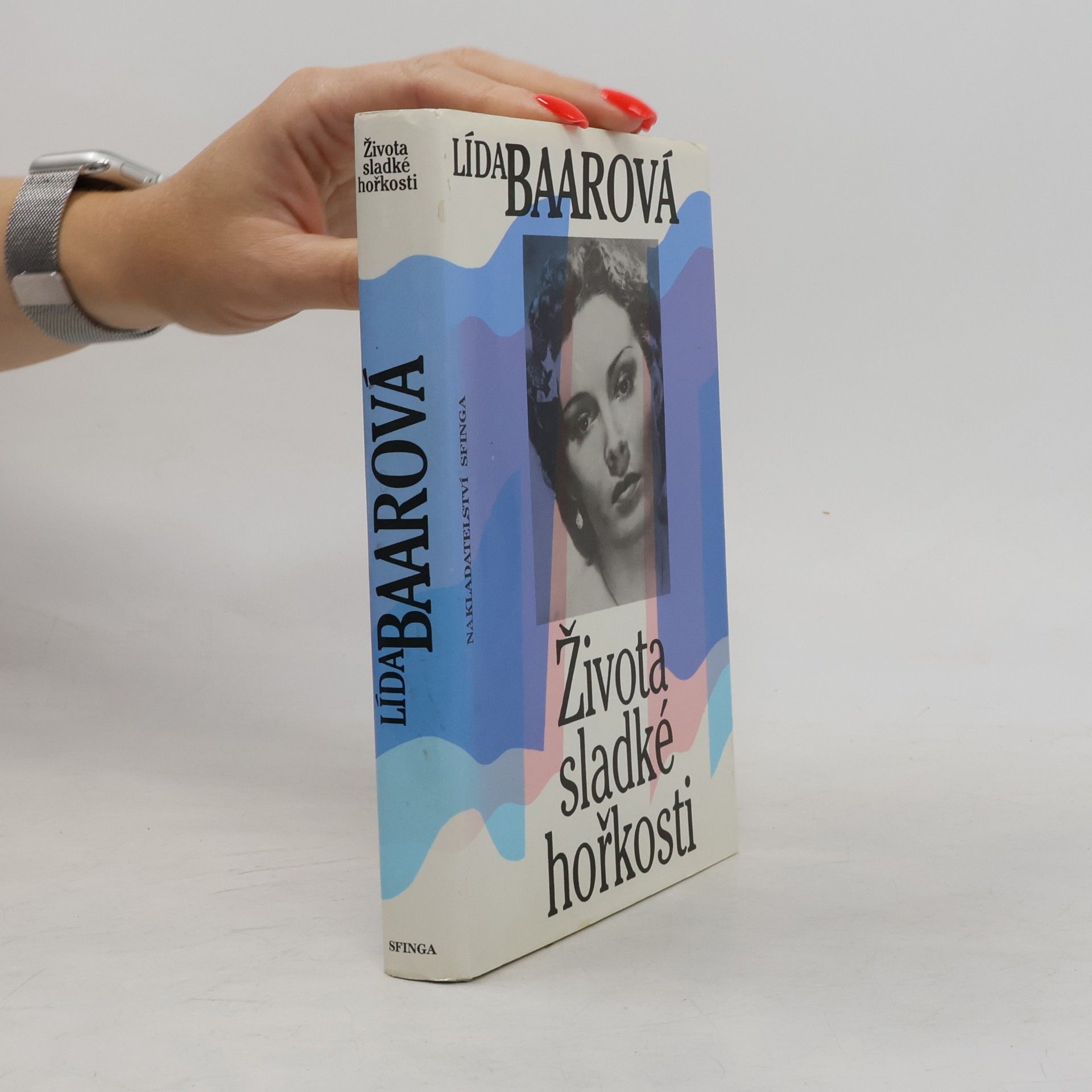 Lída Baarová Života sladké hořkosti