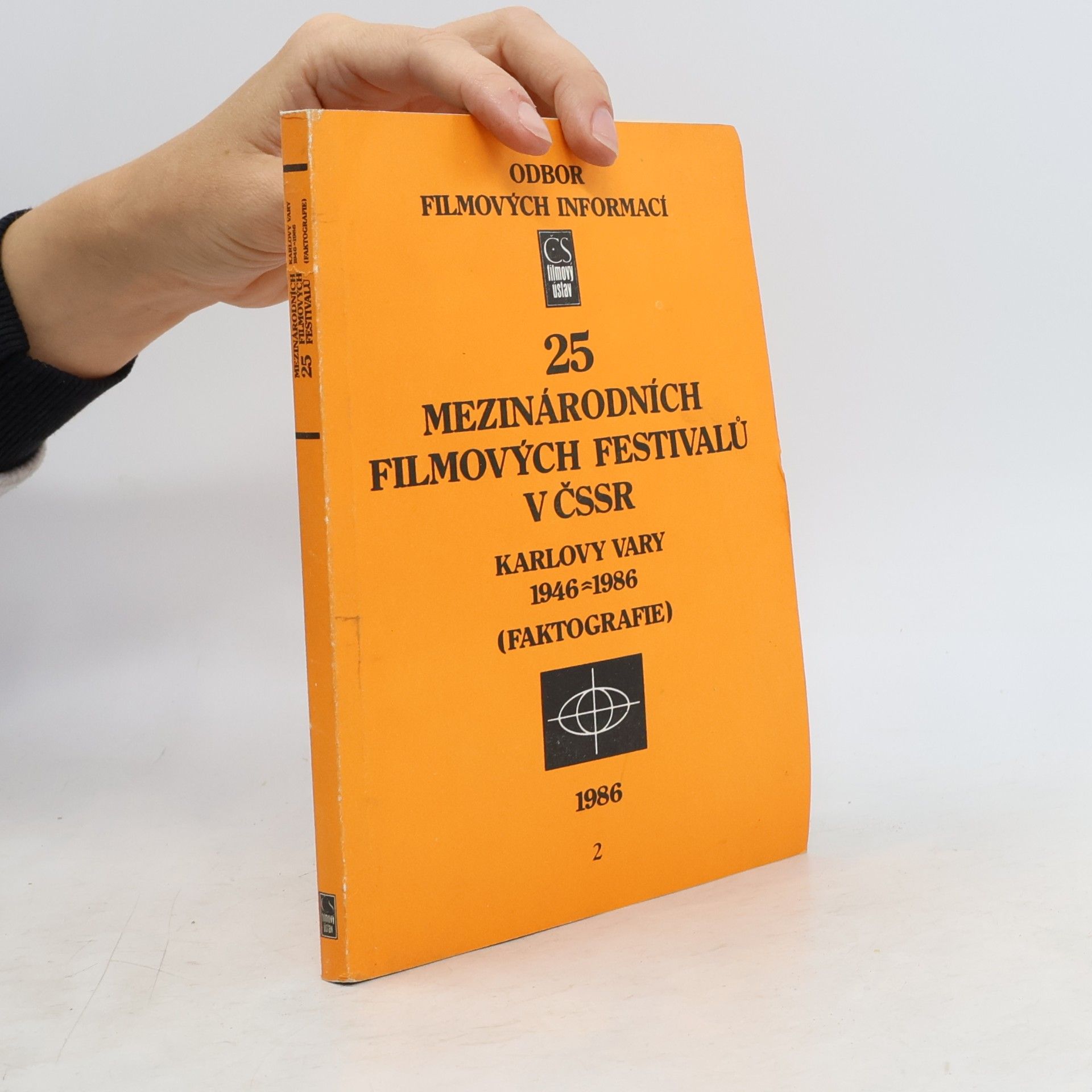 Kolektiv Odborných Pracovníků Čsfú 25 mezinárodních filmových festivalů v ČSSR