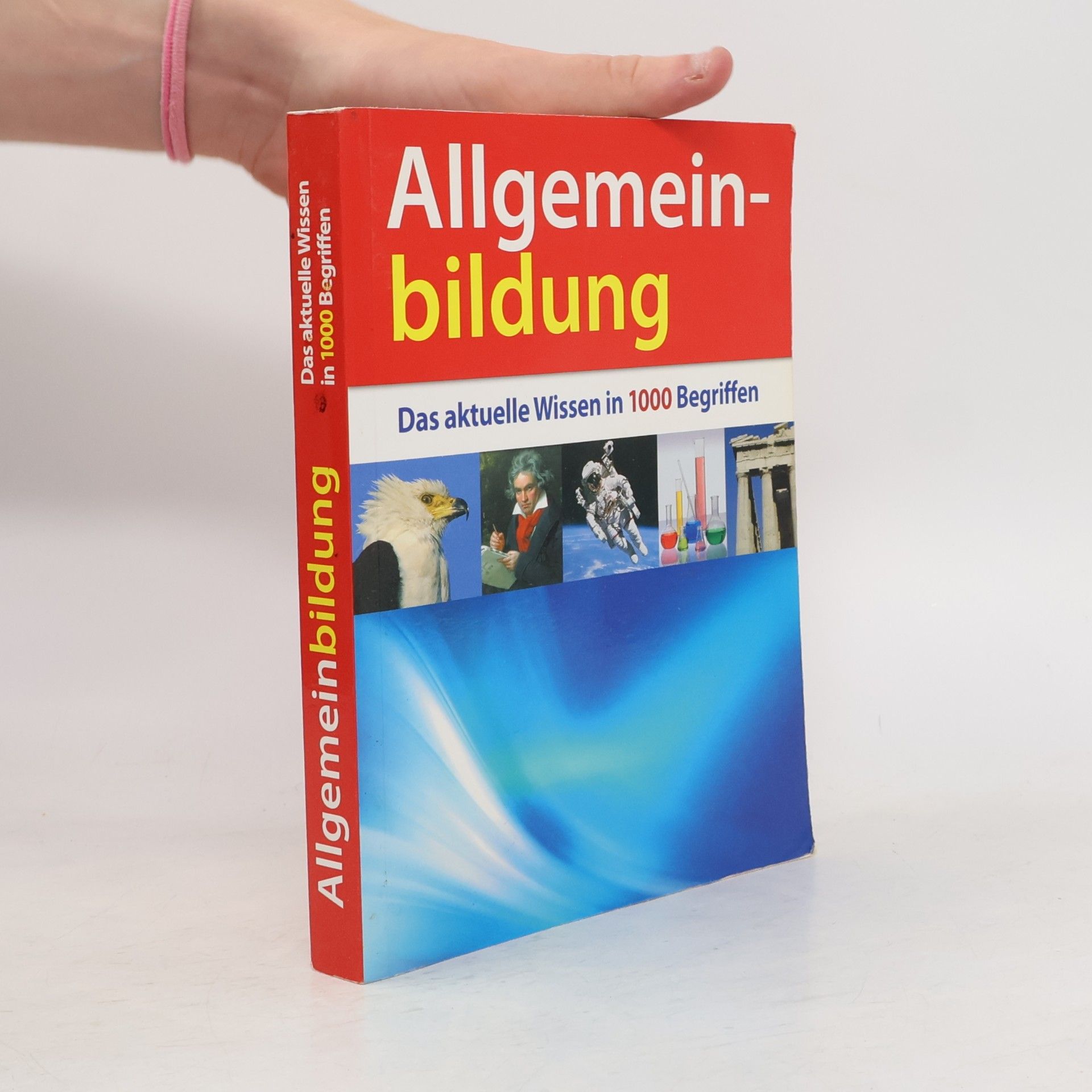 Angelika Tiefenbacher Allgemeinbildung: das aktuelle Wissen in 1000 Begriffen