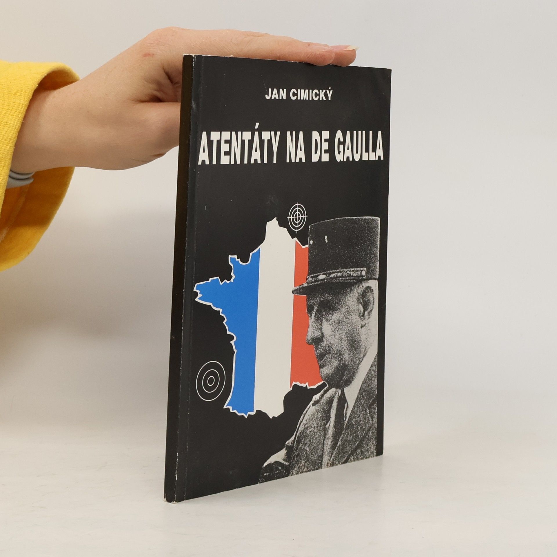 Jan Cimický Atentáty na de Gaulla