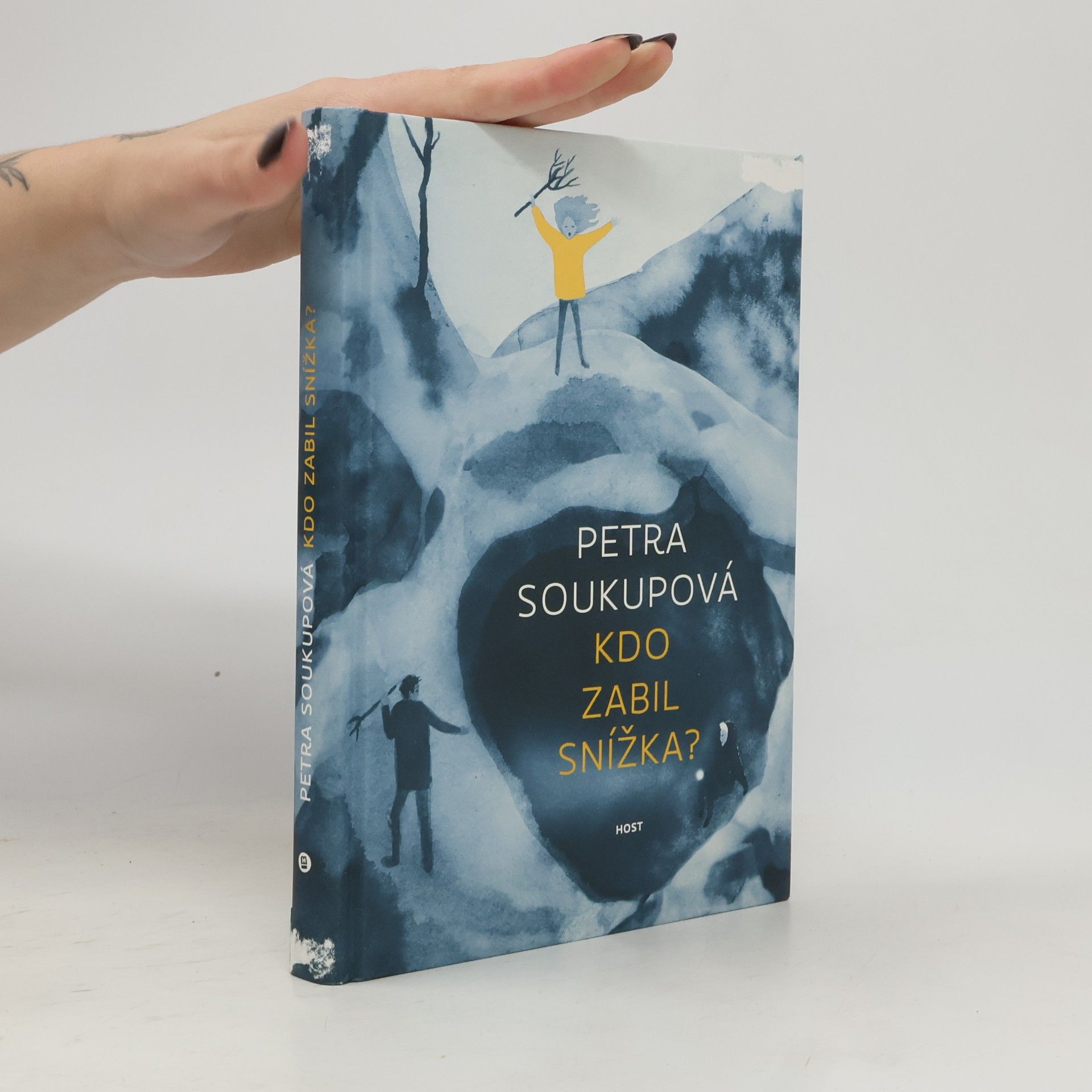 Petra Soukupová Kdo zabil Snížka?