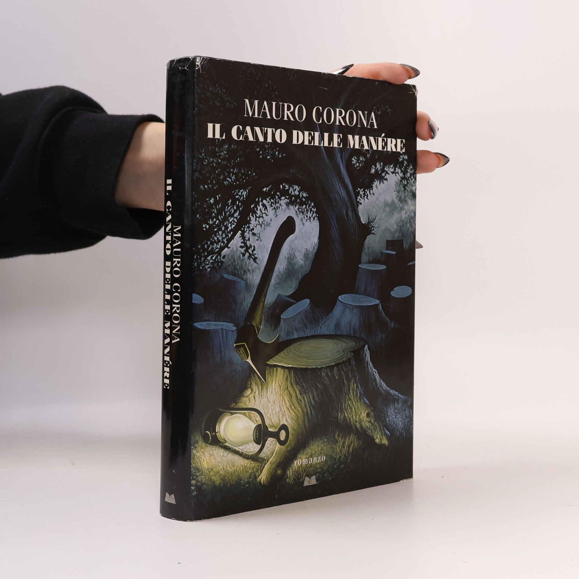 Mauro Corona Il canto delle manére