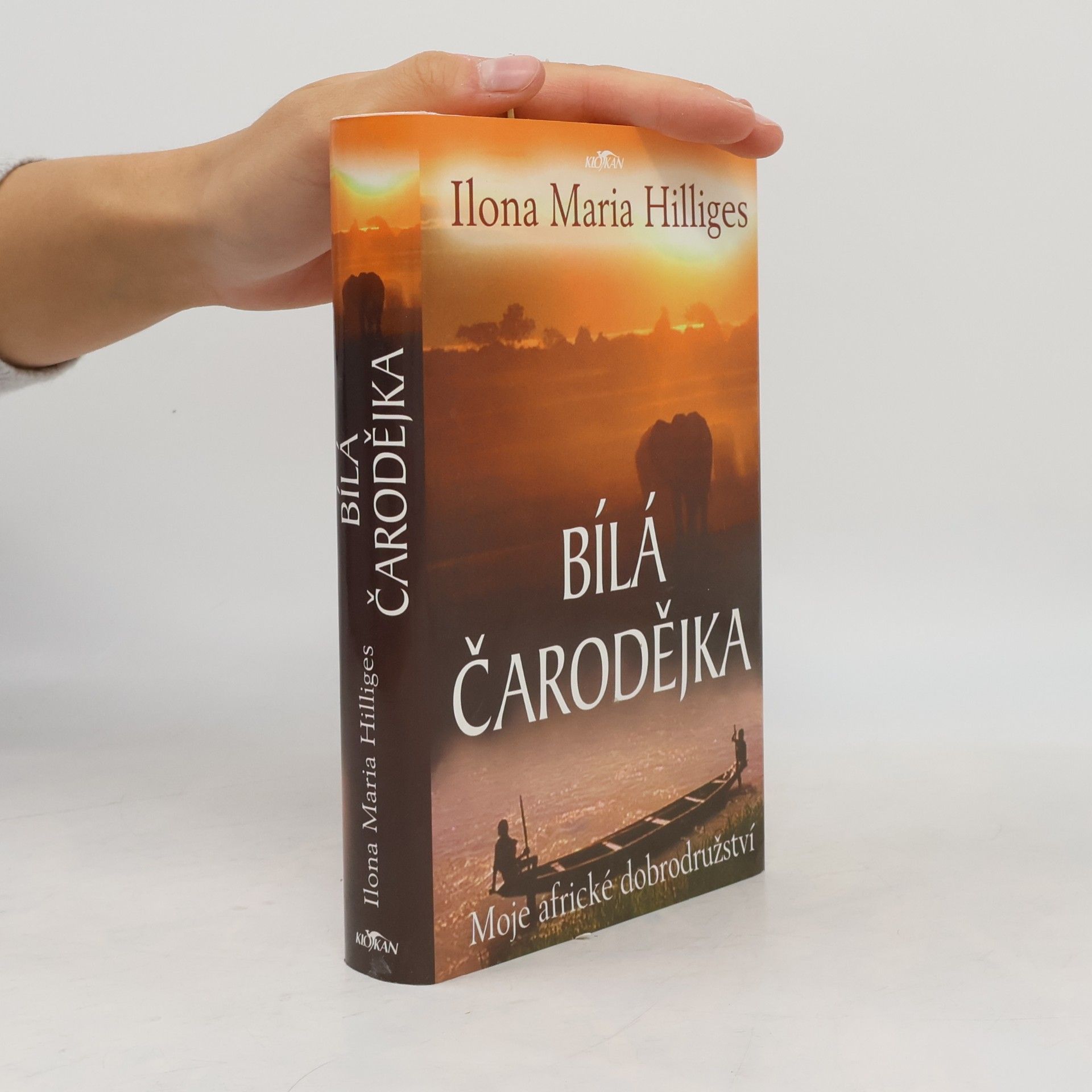 Ilona Maria Hilliges Bílá čarodějka: Moje africké dobrodružství
