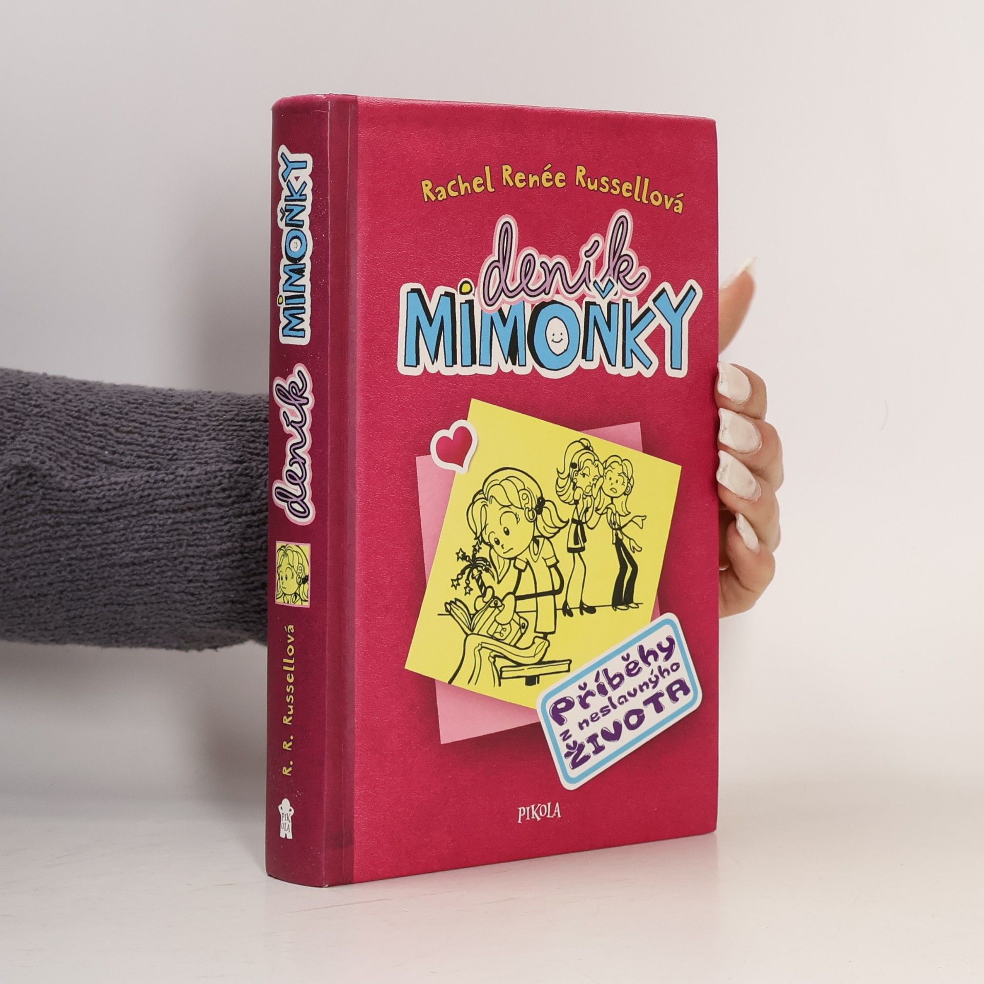 Rachel Renée Russellová Deník mimoňky. Příběhy z neslavnýho života