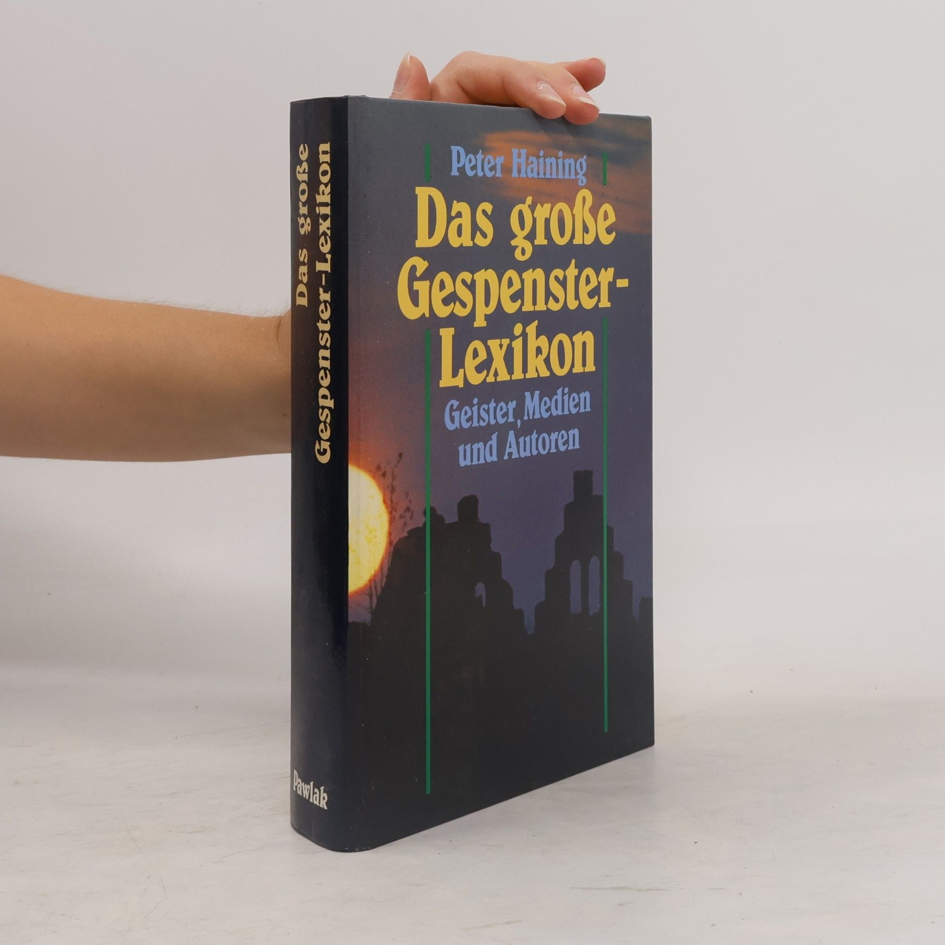 Peter Haining Das grosse Gespensterlexikon