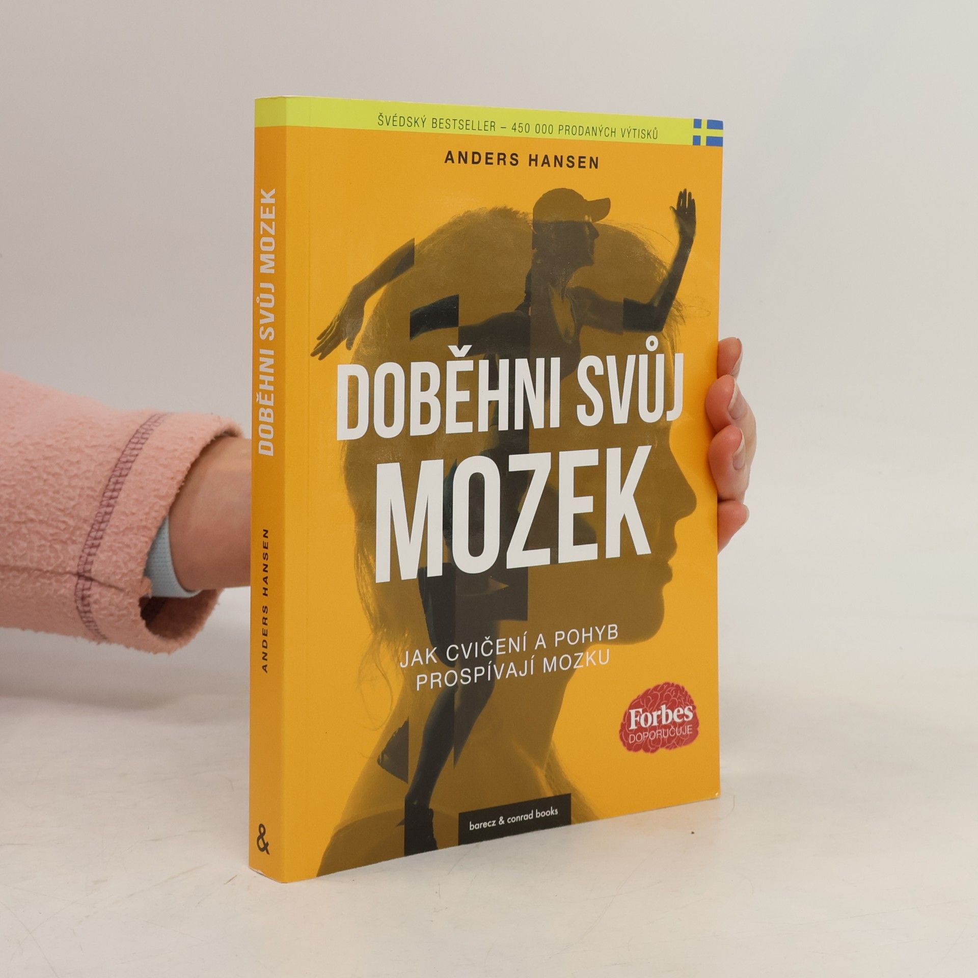 Anders Hansen Doběhni svůj mozek. Kniha o tom, jak pohyb prospívá mozku