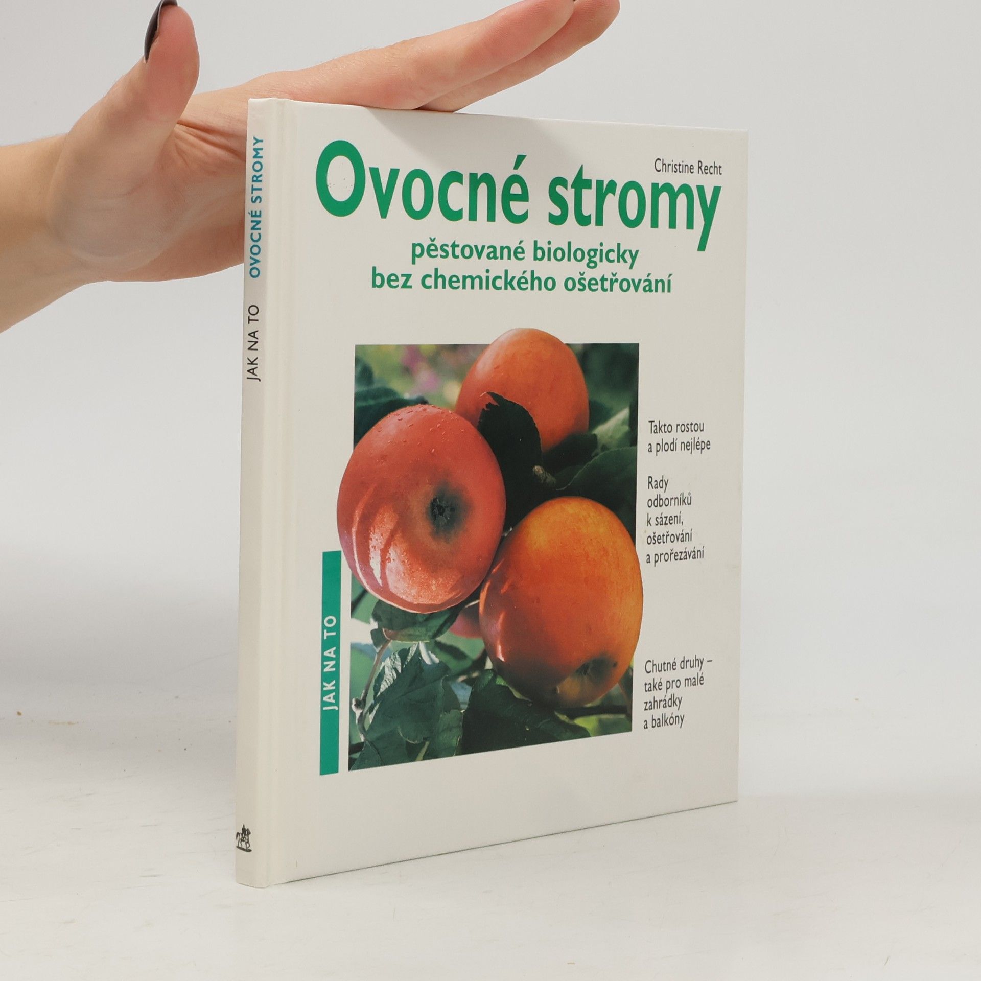 Friedrich Strauß Ovocné stromy pěstované biologicky bez chemického ošetření