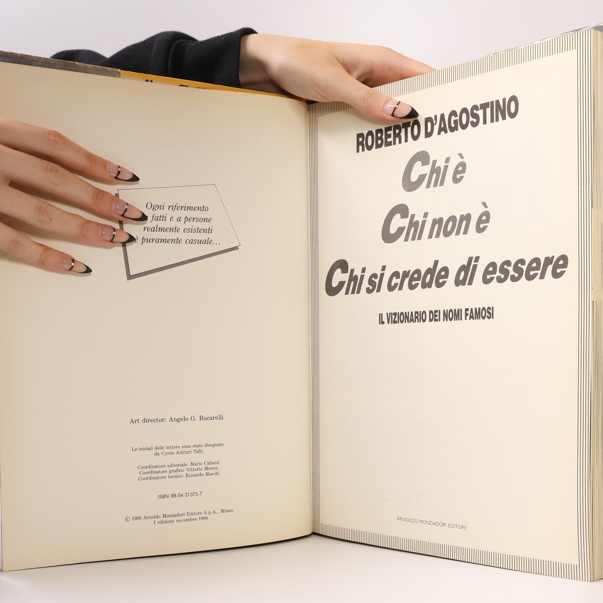 Roberto D'Agostino Biblioteca umoristica Mondadori: Chi è, chi non è, chi si crede di essere