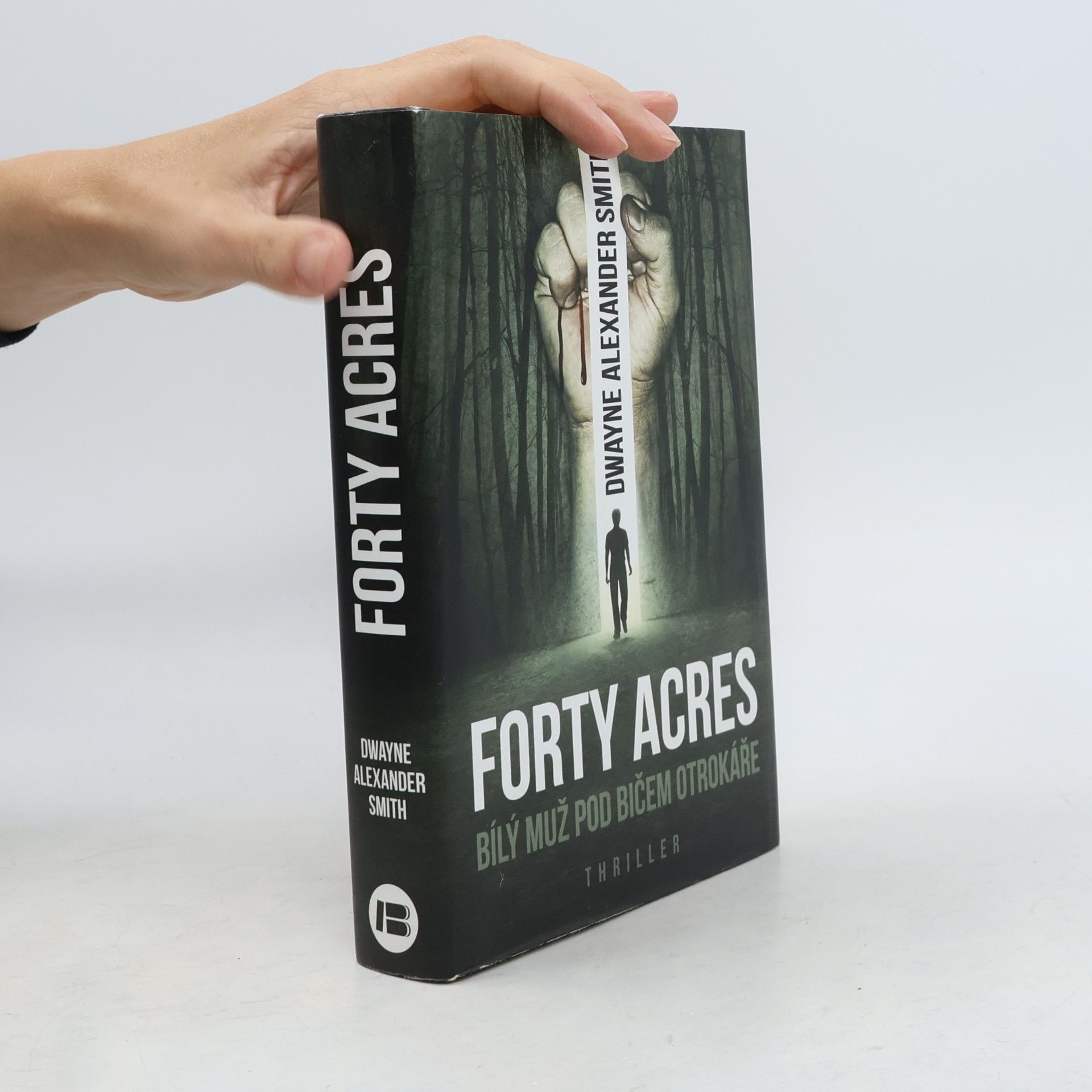 Dwayne Smith Forty Acres: Bílý muž pod bičem otrokáře