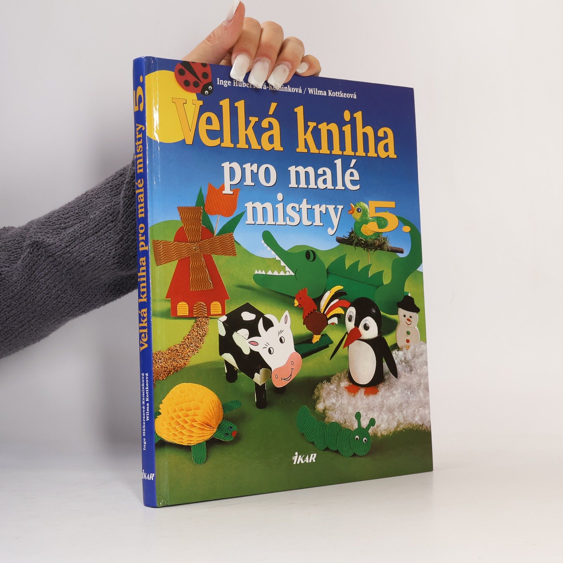Inge Hübers Kemink Velká kniha pro malé mistry 5.