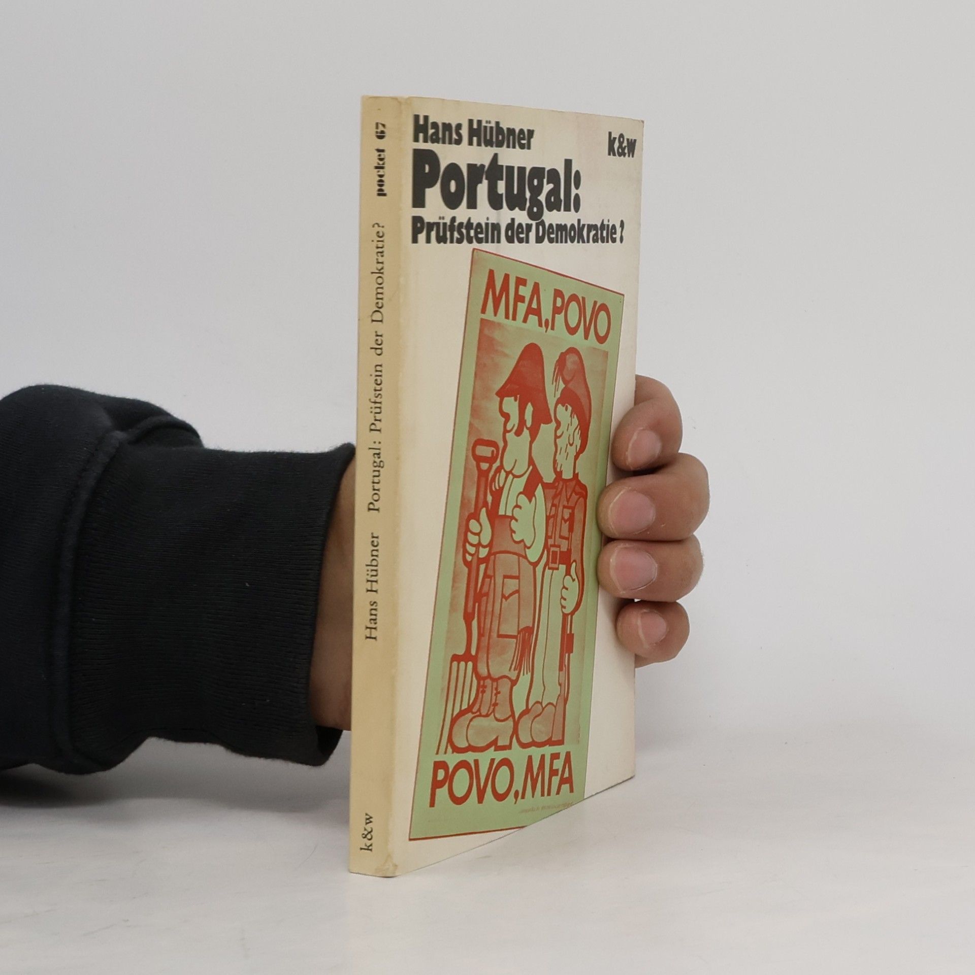 Hans Hübner Portugal: Prüfstein der Demokratie?