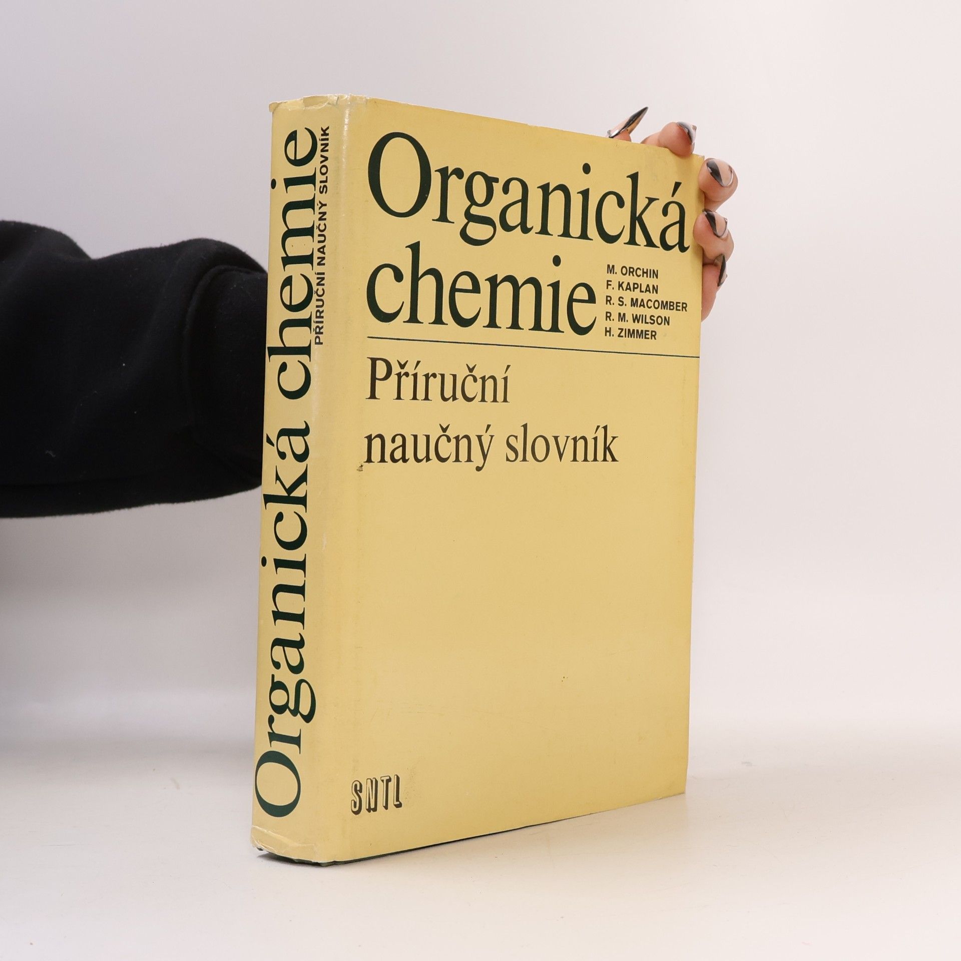 Milton Orchin Organická chemie : příruční naučný slovník