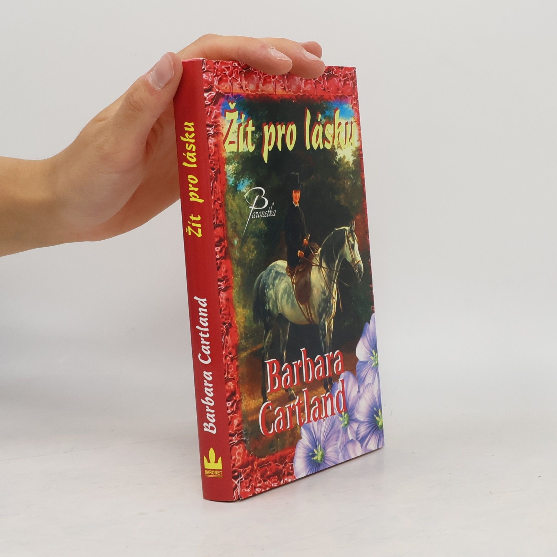 Barbara Cartland Žít pro lásku
